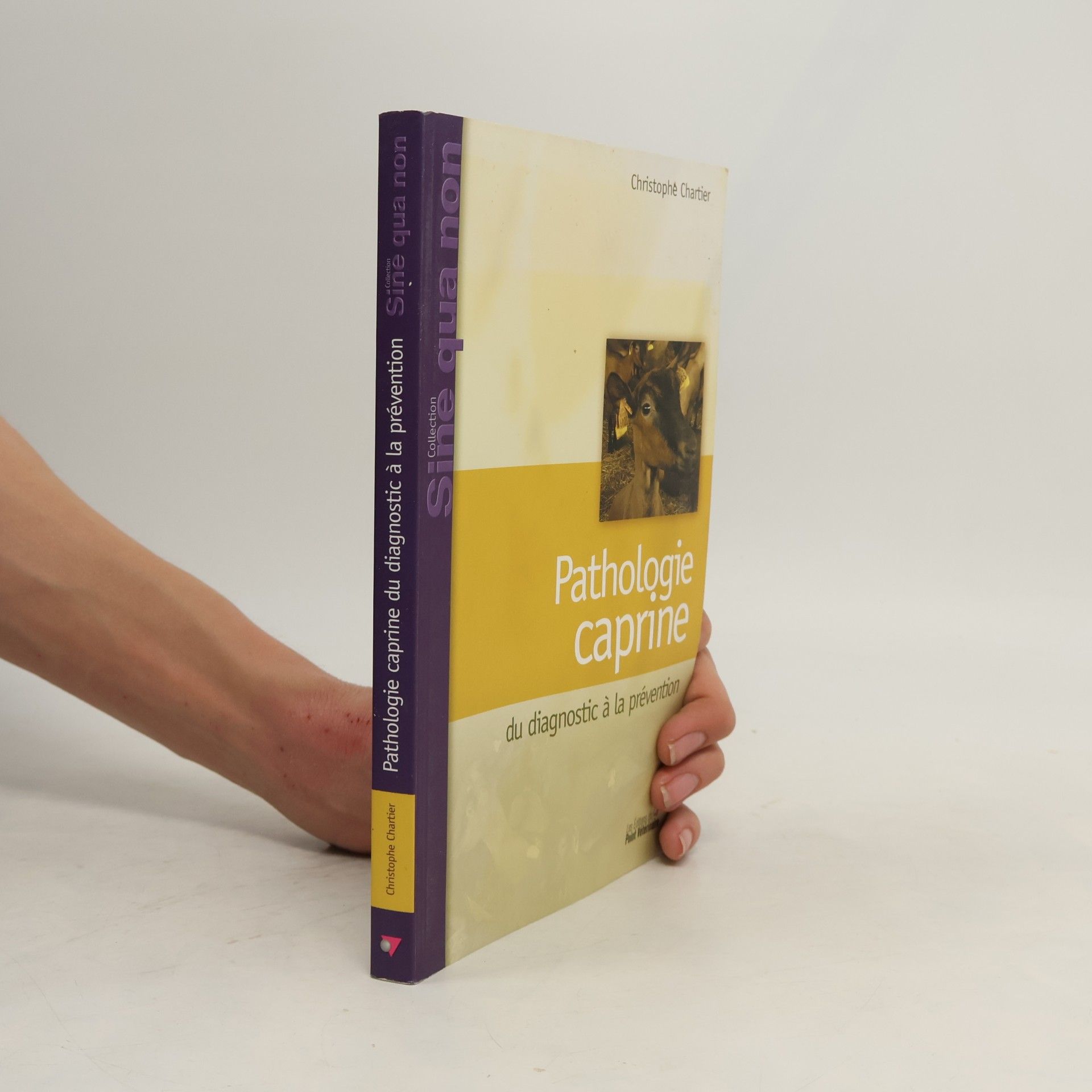 Christophe Chartier Sine qua non: Pathologie caprine