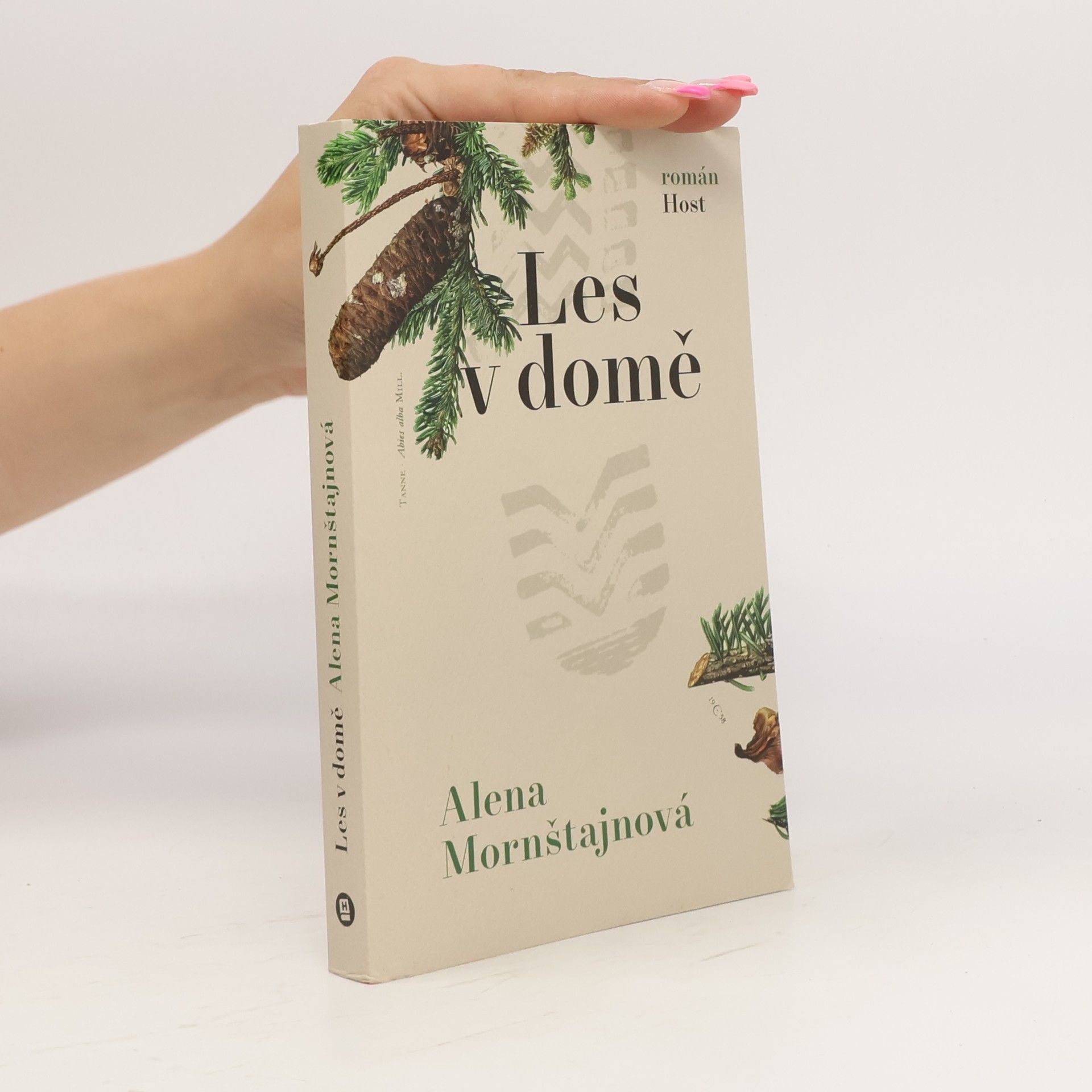 Alena Mornštajnová Les v domě