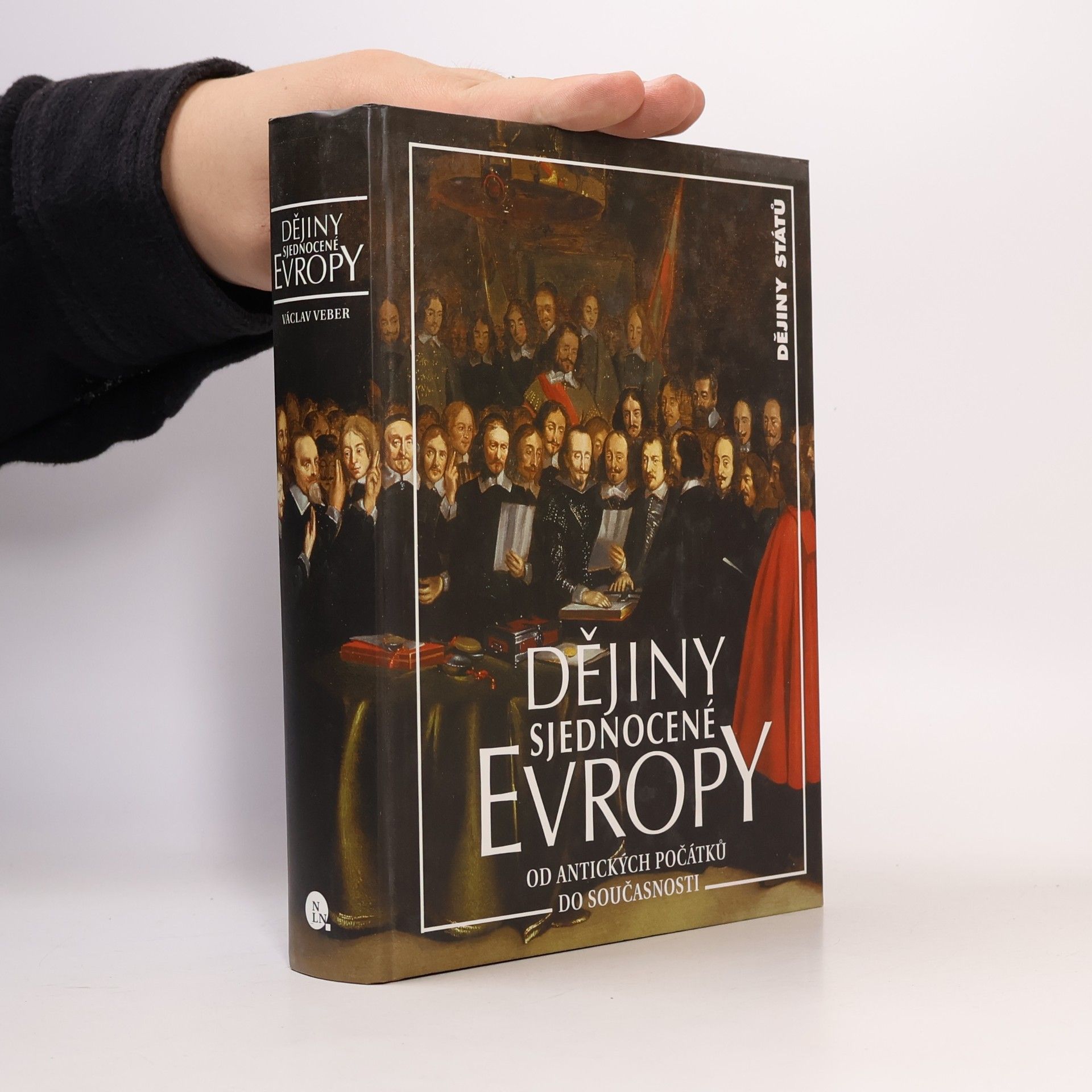 Dějiny sjednocené Evropy. Od antických počátků do současnosti