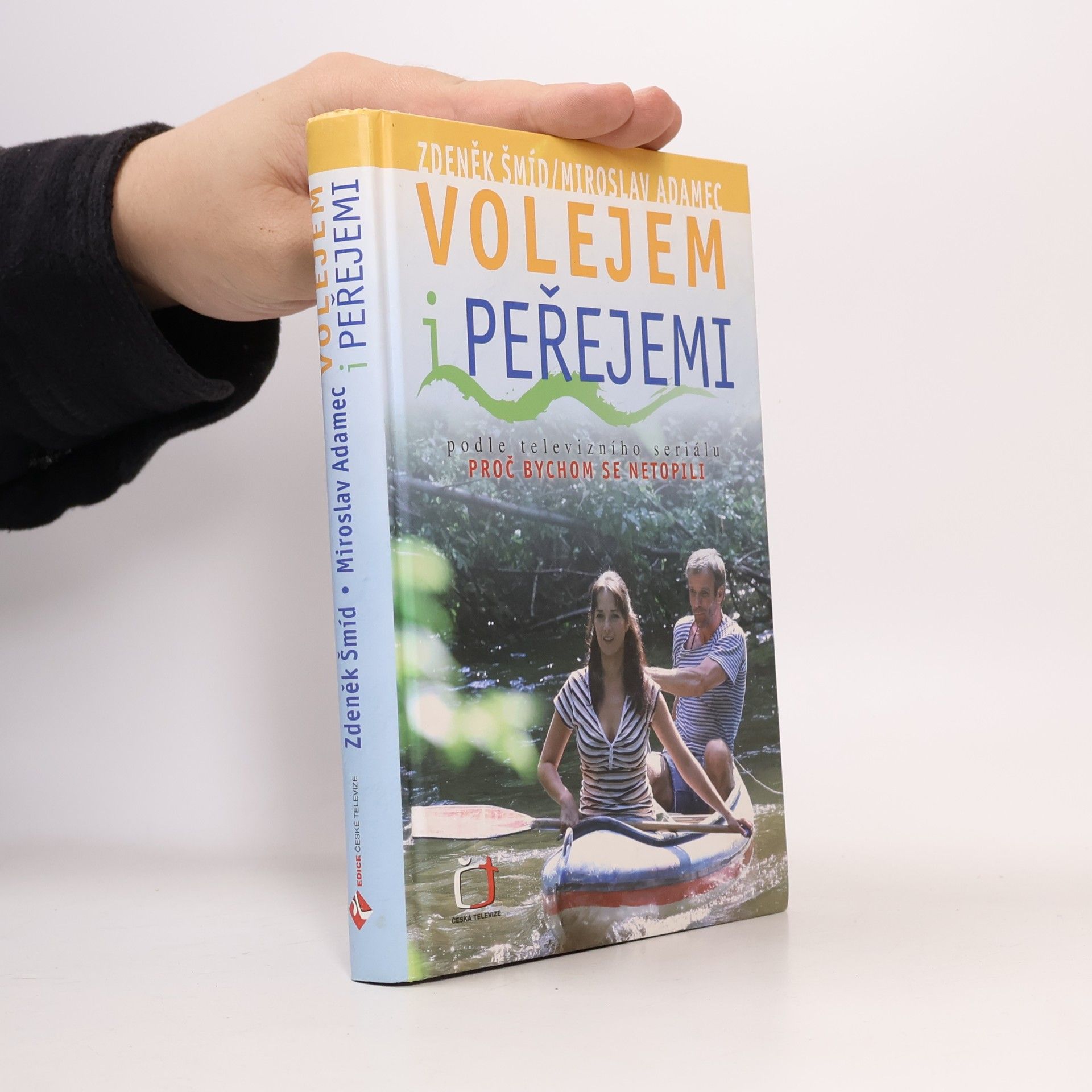Volejem i peřejemi