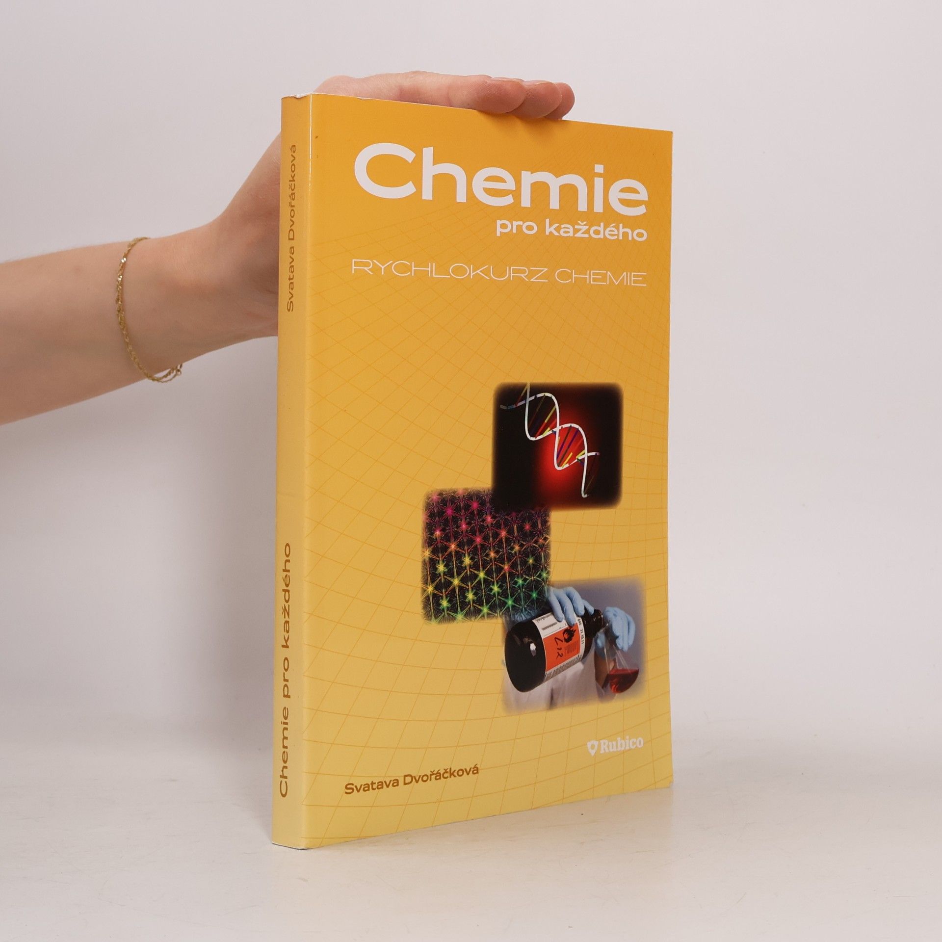 Svatava Dvořáčková Chemie pro každého