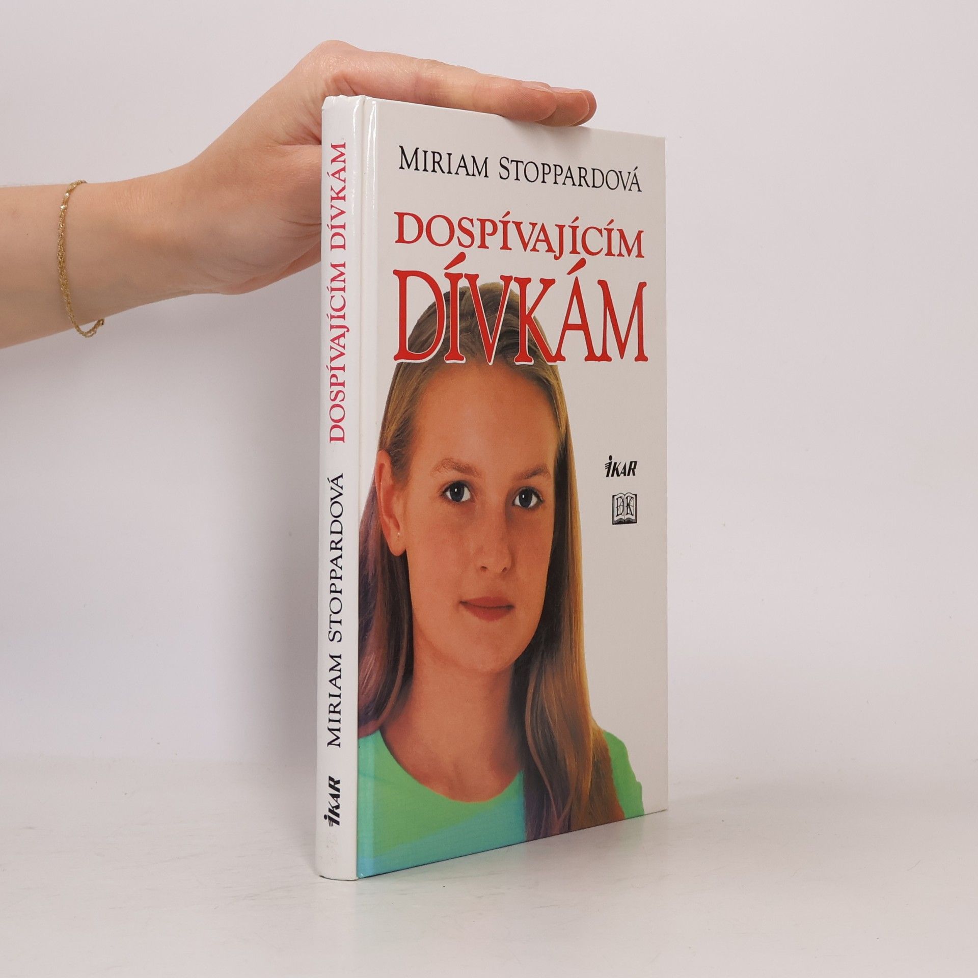 Miriam Stoppard Dospívajícím dívkám