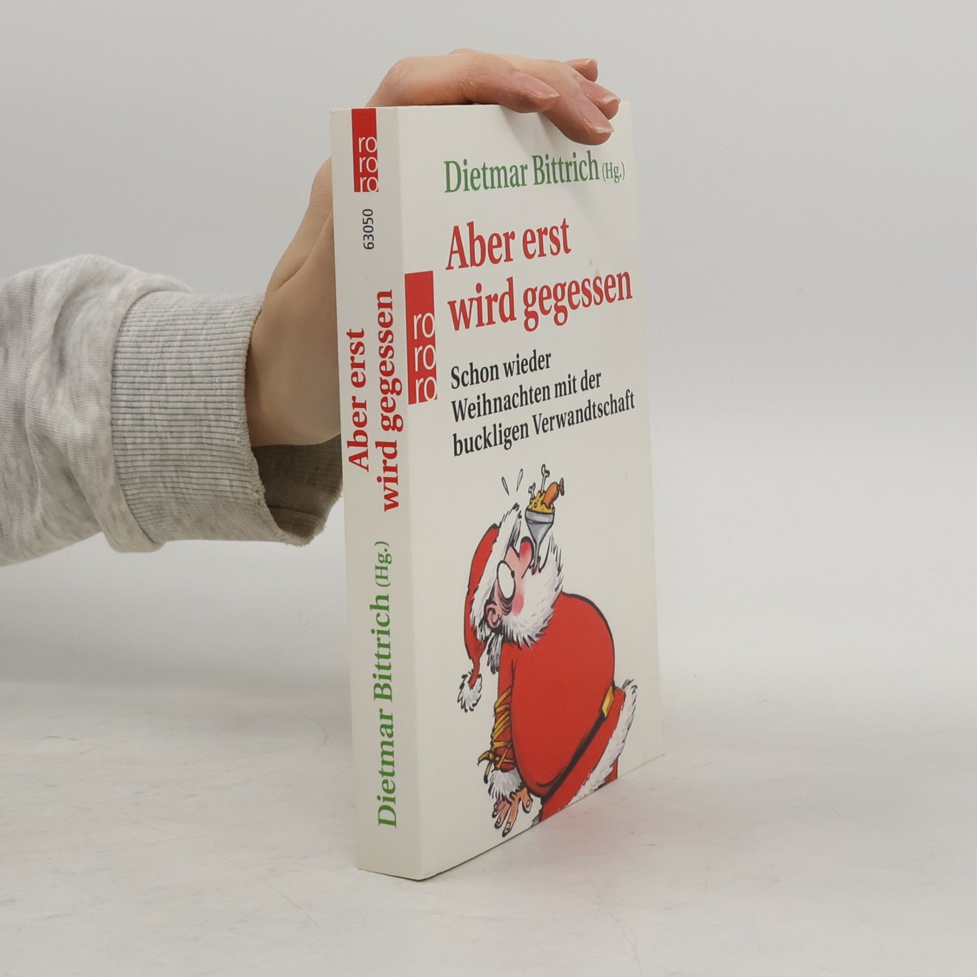 Dietmar Bittrich Aber erst wird gegessen