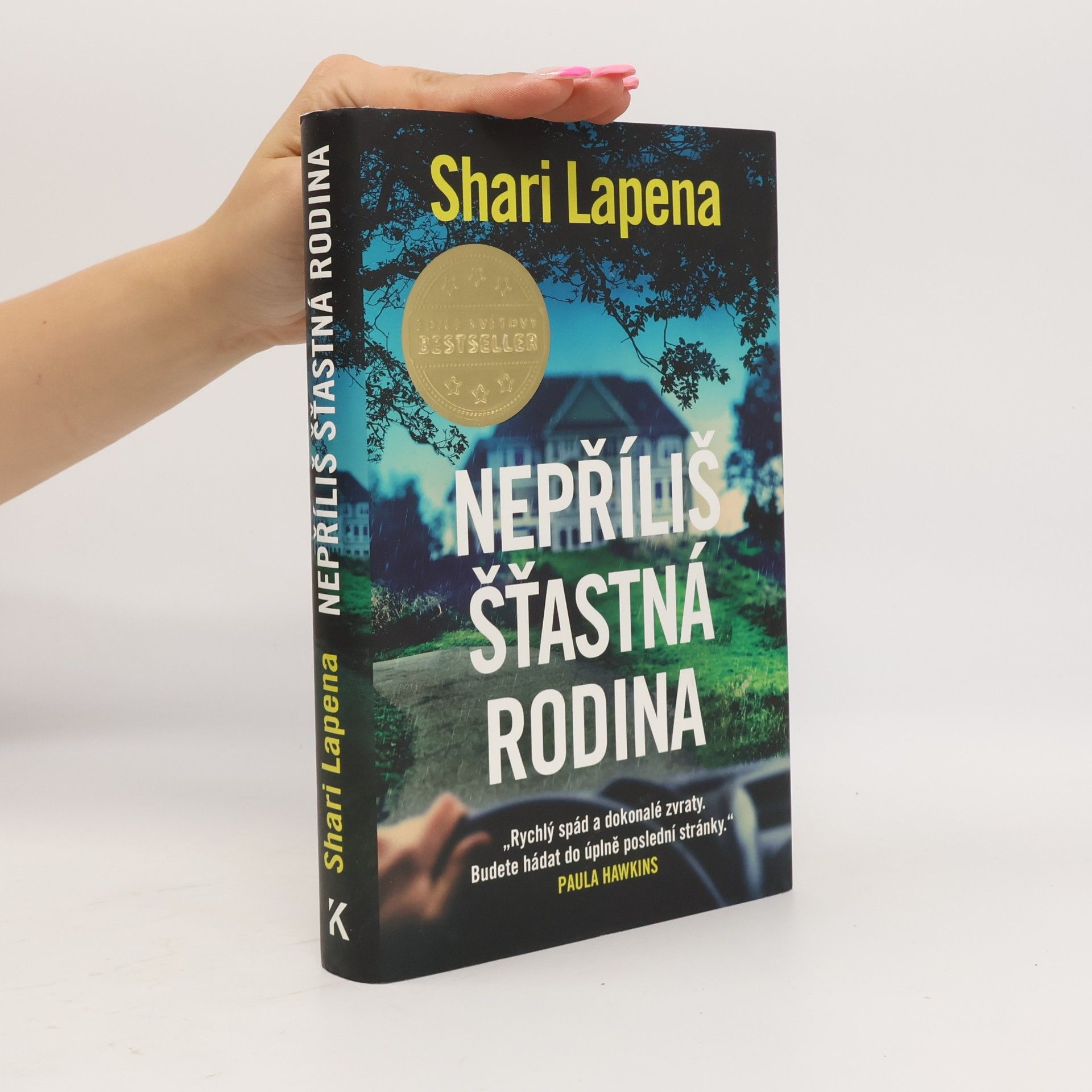 Shari Lapena Nepříliš šťastná rodina