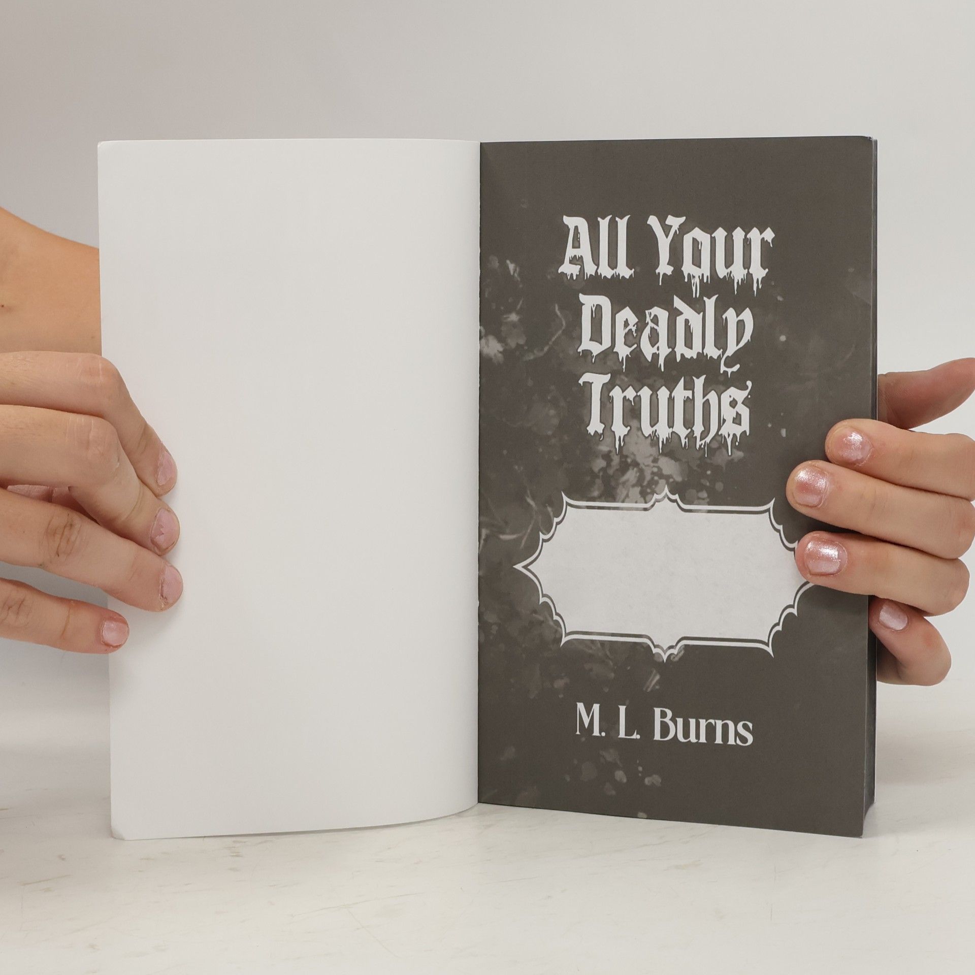 M. L. Burns The Filthy Duet - 2: All Your Deadly Truths