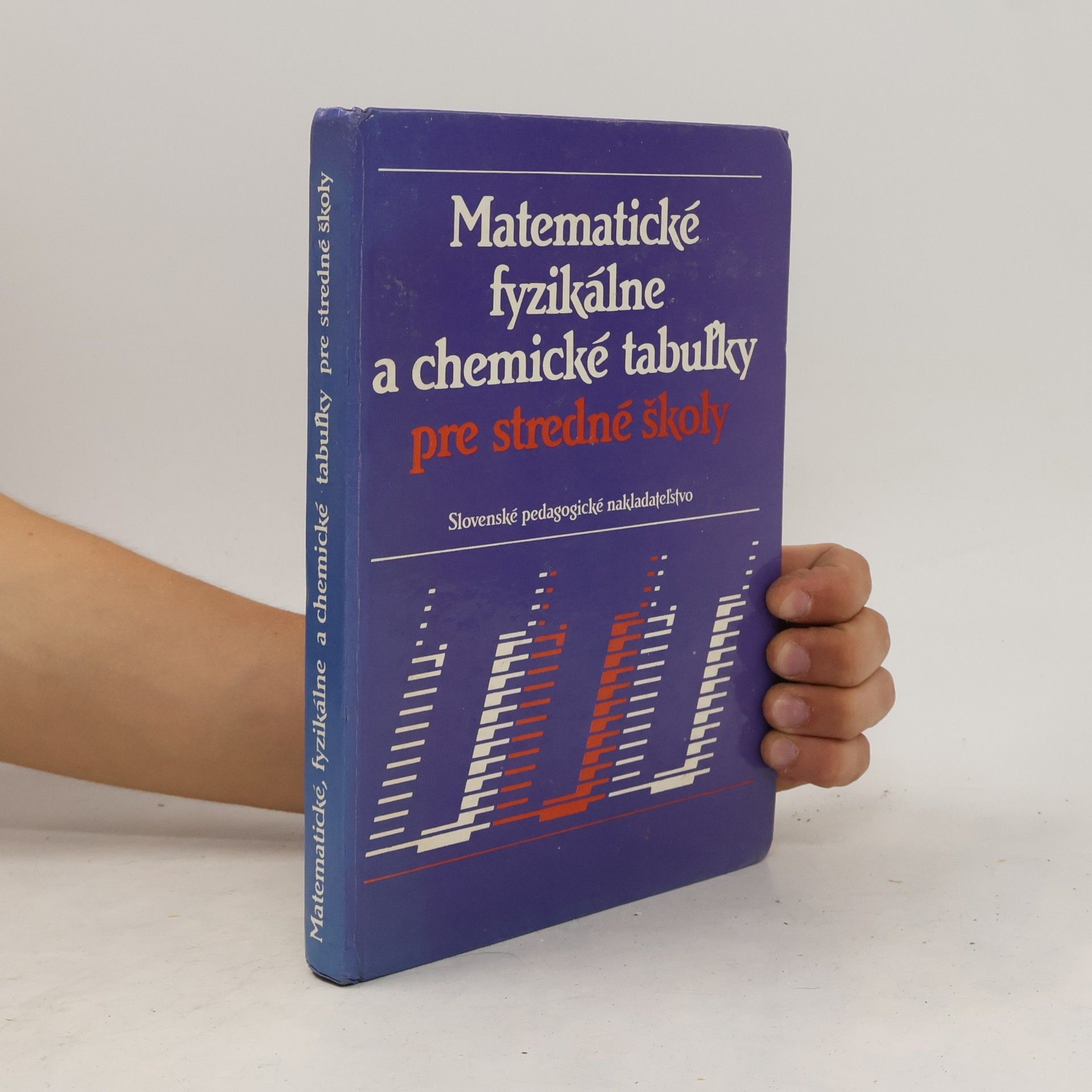 Jiří Mikulčák Matematické, fyzikálne a chemické tabuľky pre stredné školy