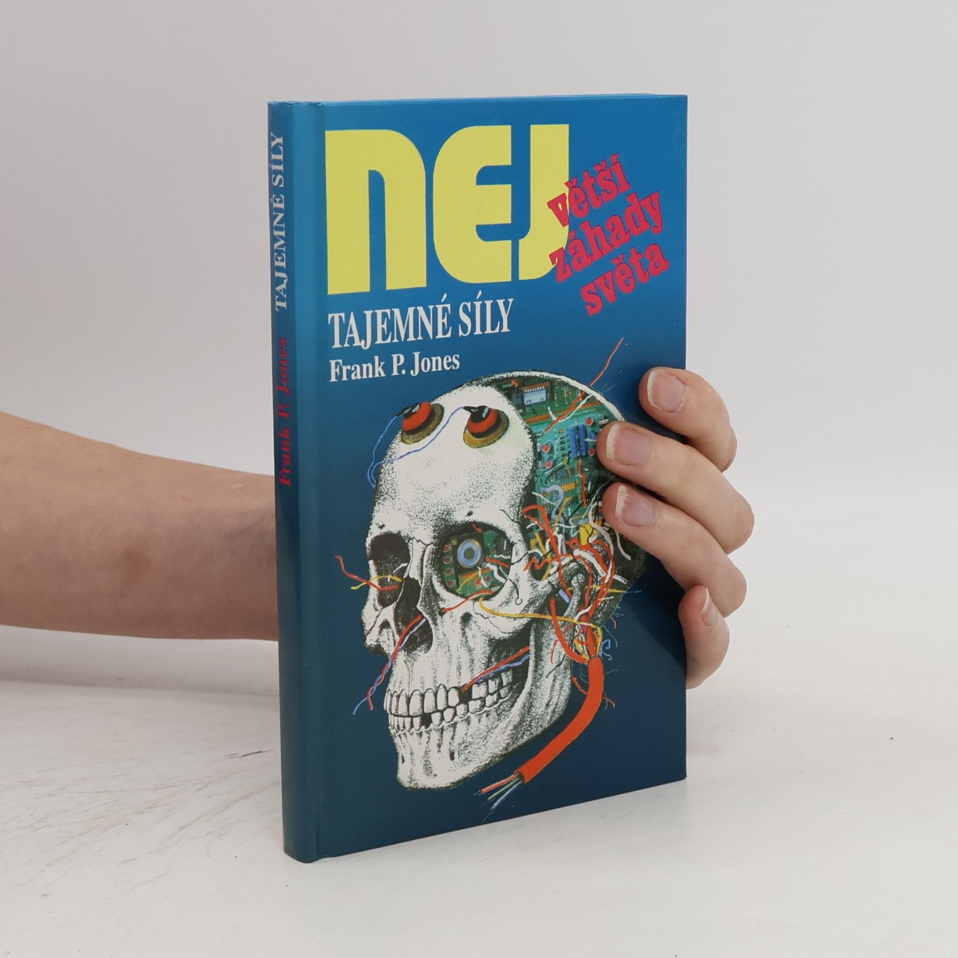 Frank P. Jones Největší záhady světa 12. Tajemné síly