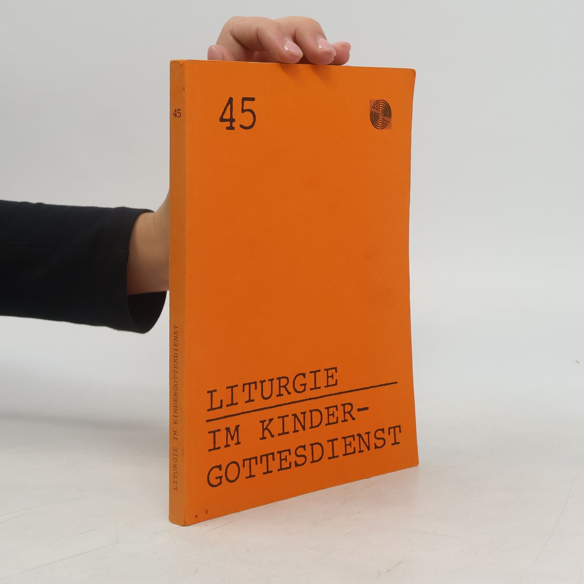 Autorenkollektiv Liturgie im Kindergottesdienst 45