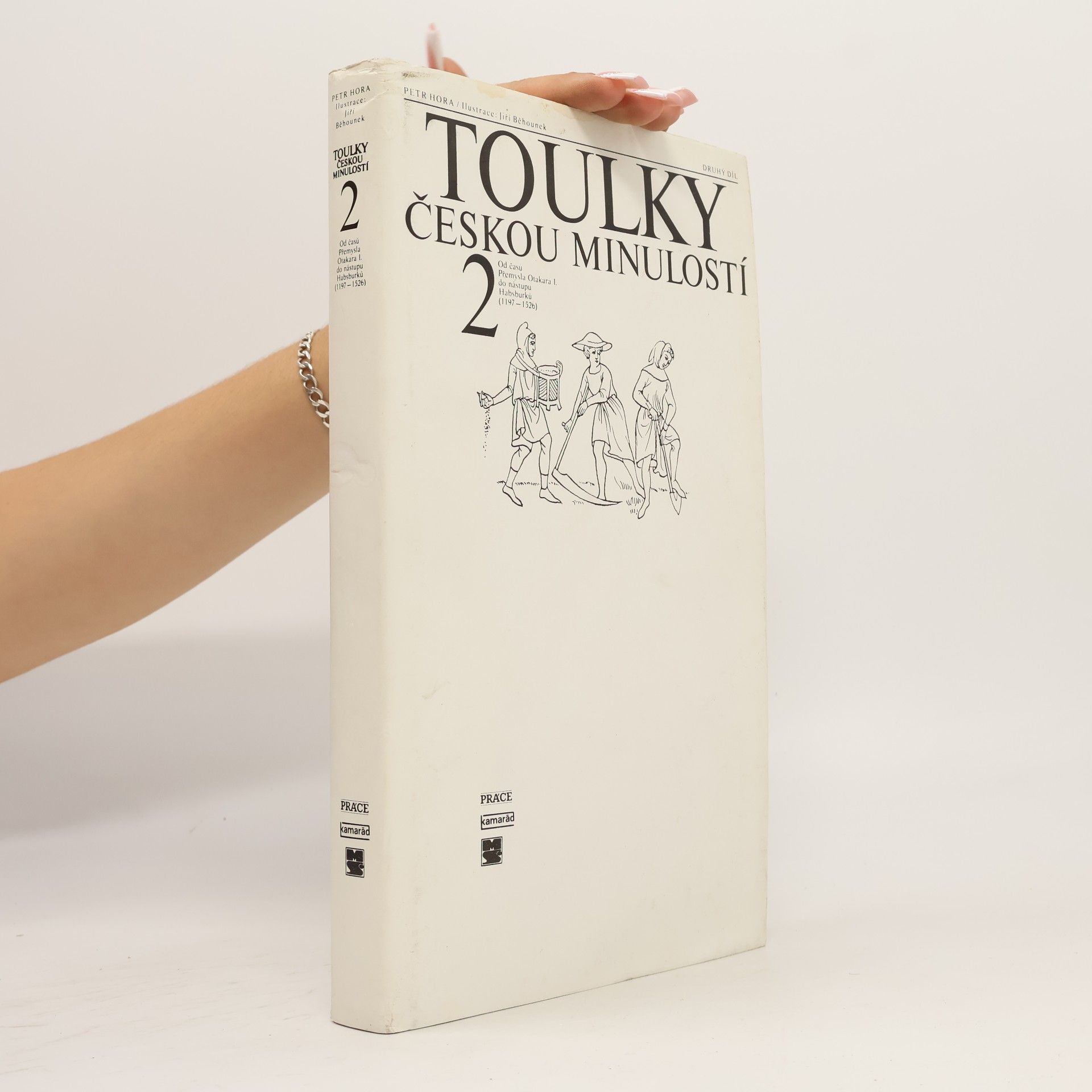 Petr Hořejš Toulky českou minulostí 2