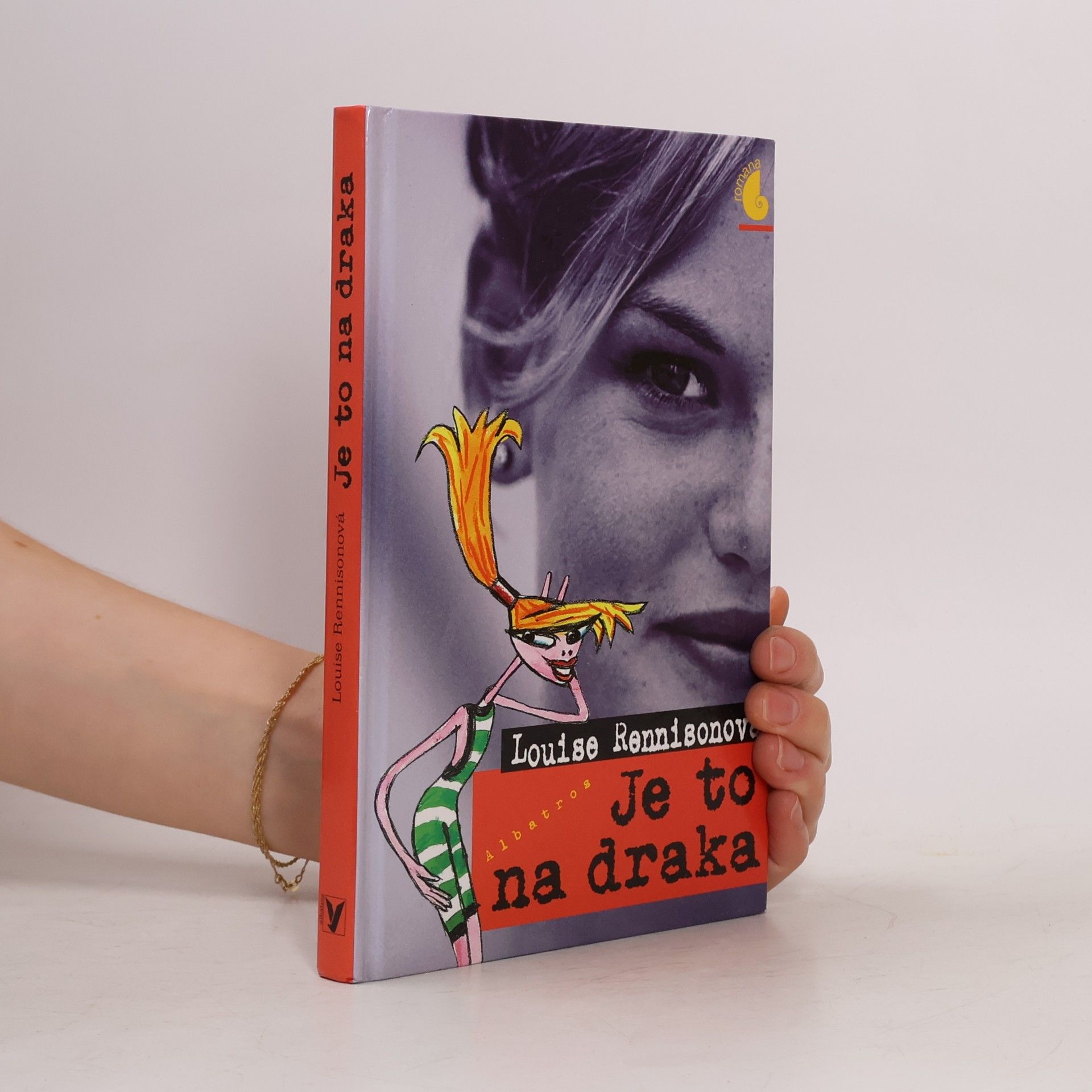 Louise Rennison Je to na draka