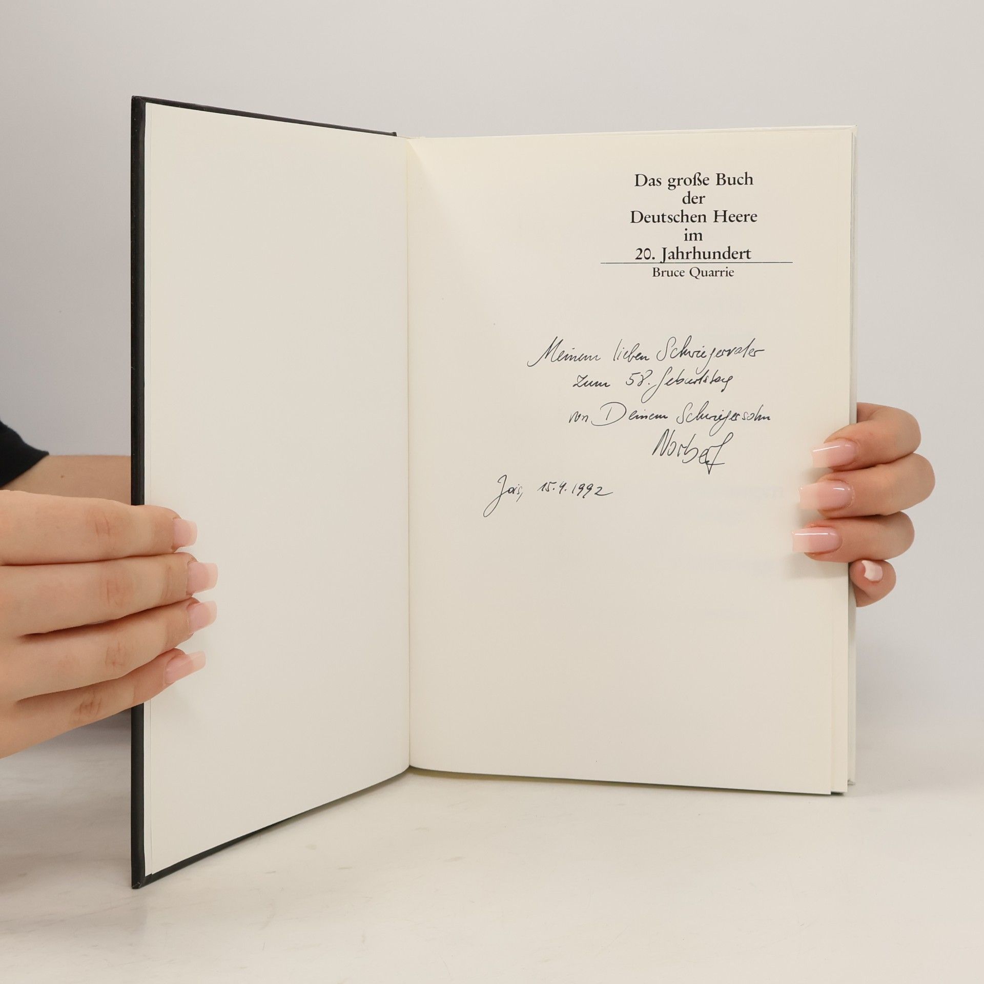 Quarrie Bruce Das grosse Buch der Deutschen Heere im 20. Jahrhundert