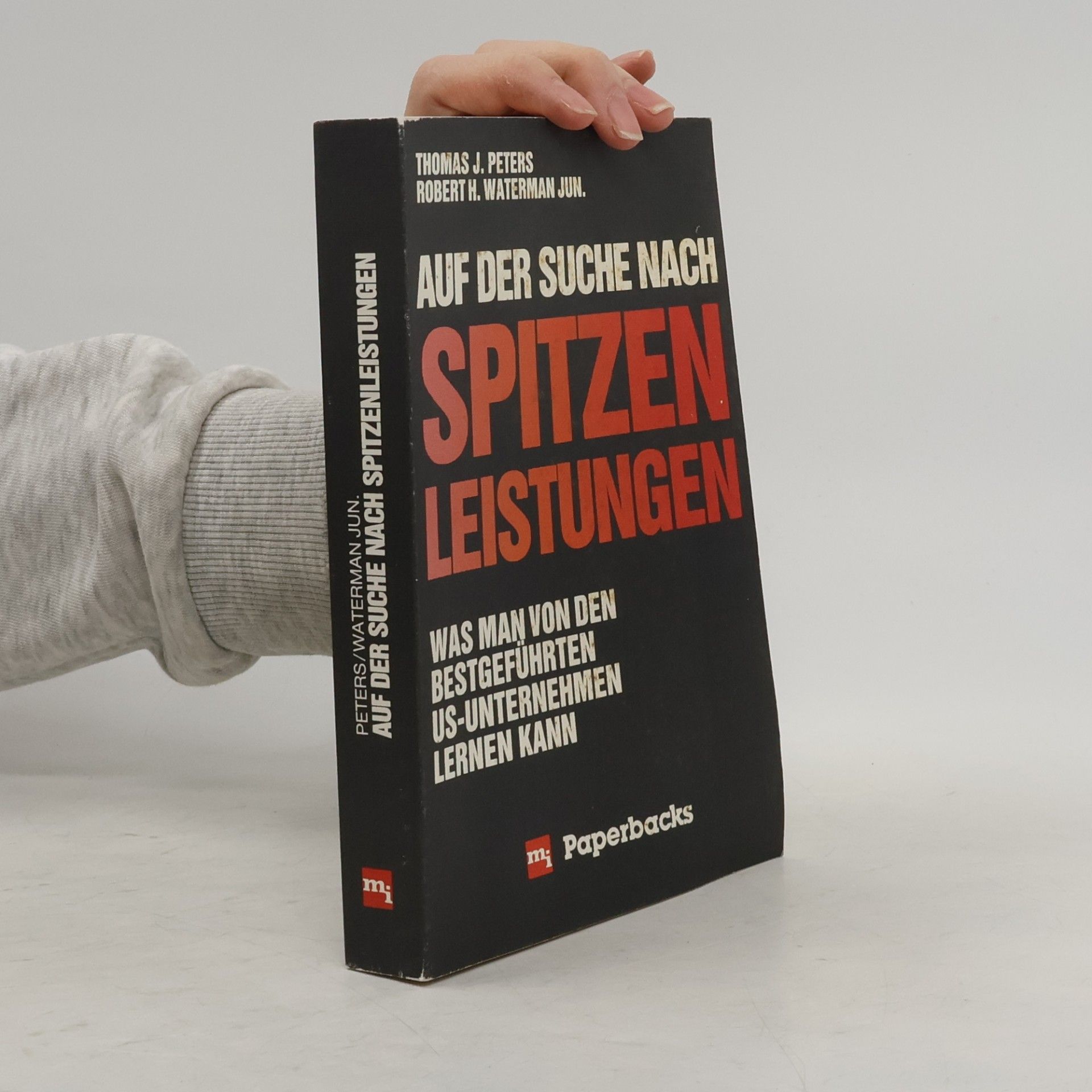 Tom Peters Auf der Suche nach Spitzenleistungen