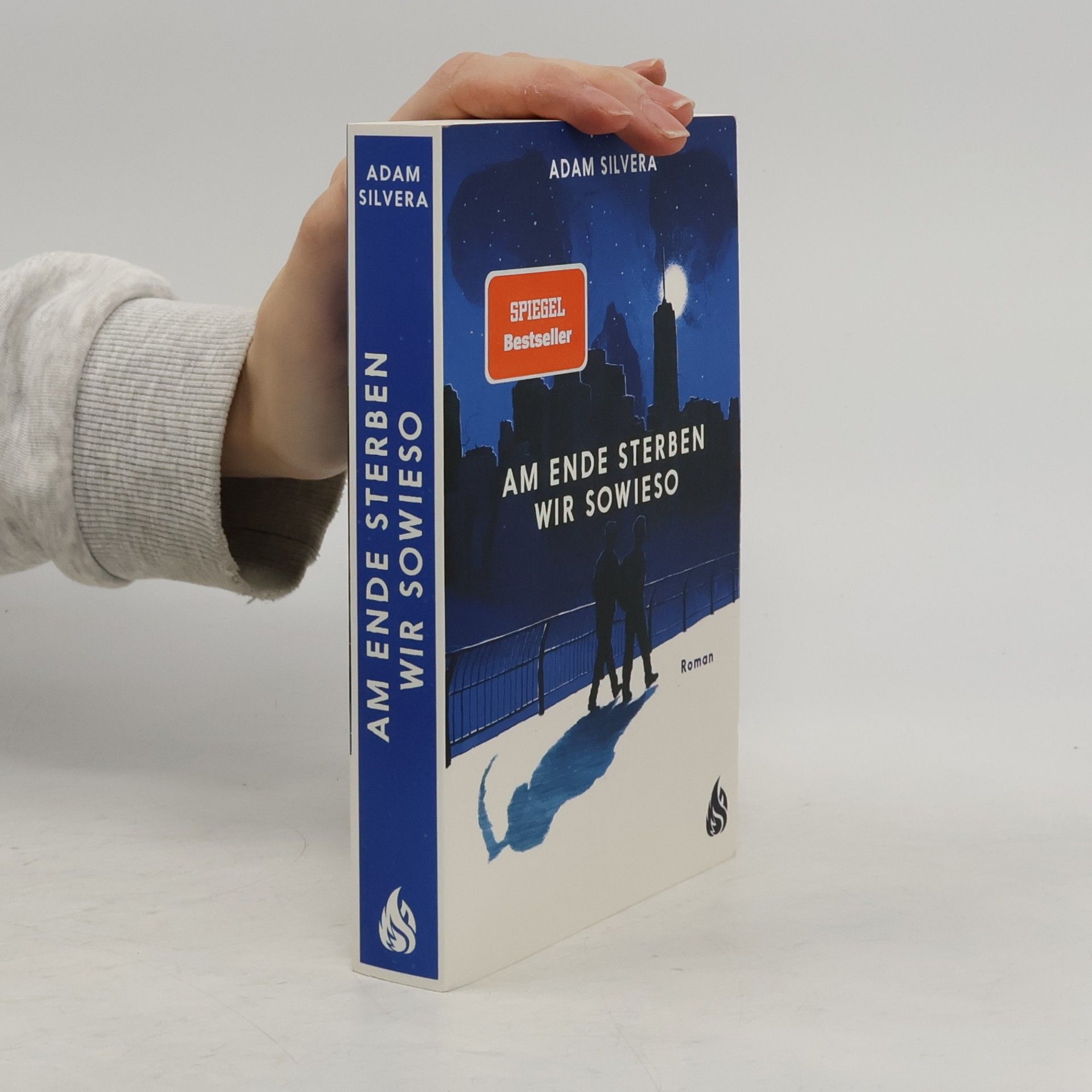 Adam Silvera Am Ende sterben wir sowieso