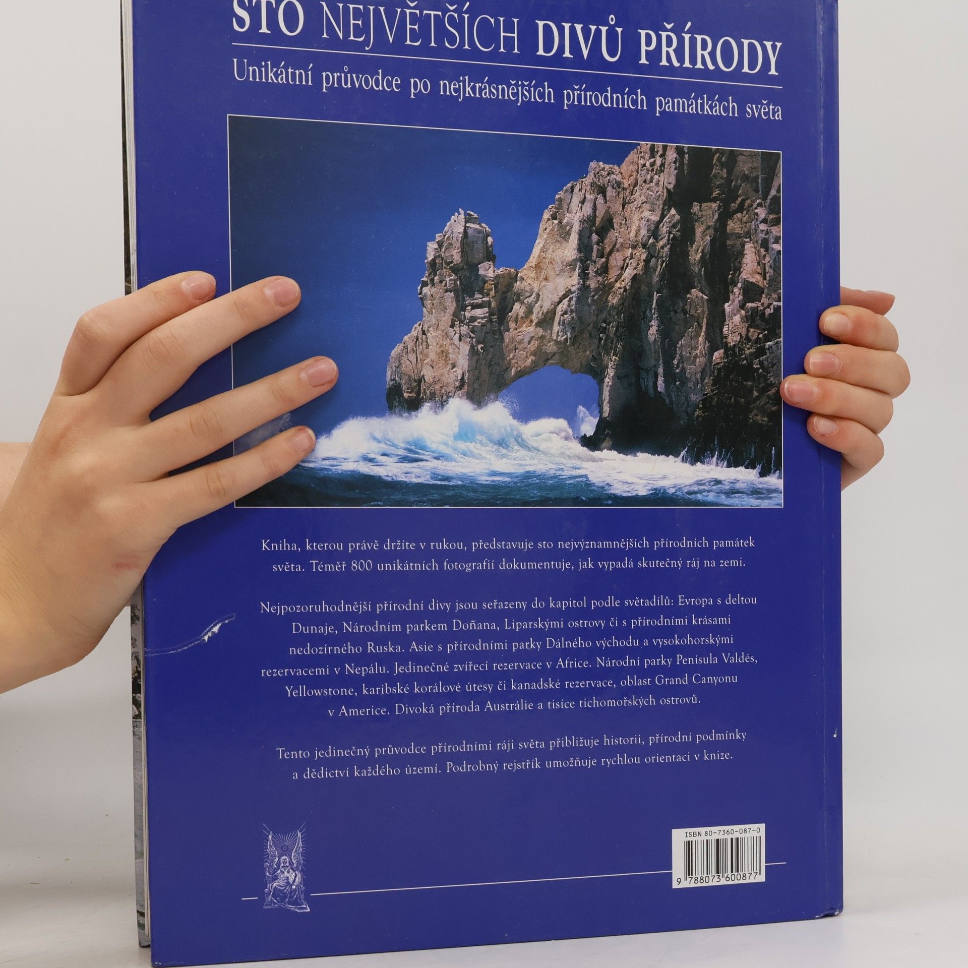 Marco Cattaneo Sto největších divů přírody: Unikátní průvodce po nejkrásnějších přírodních památkách světa