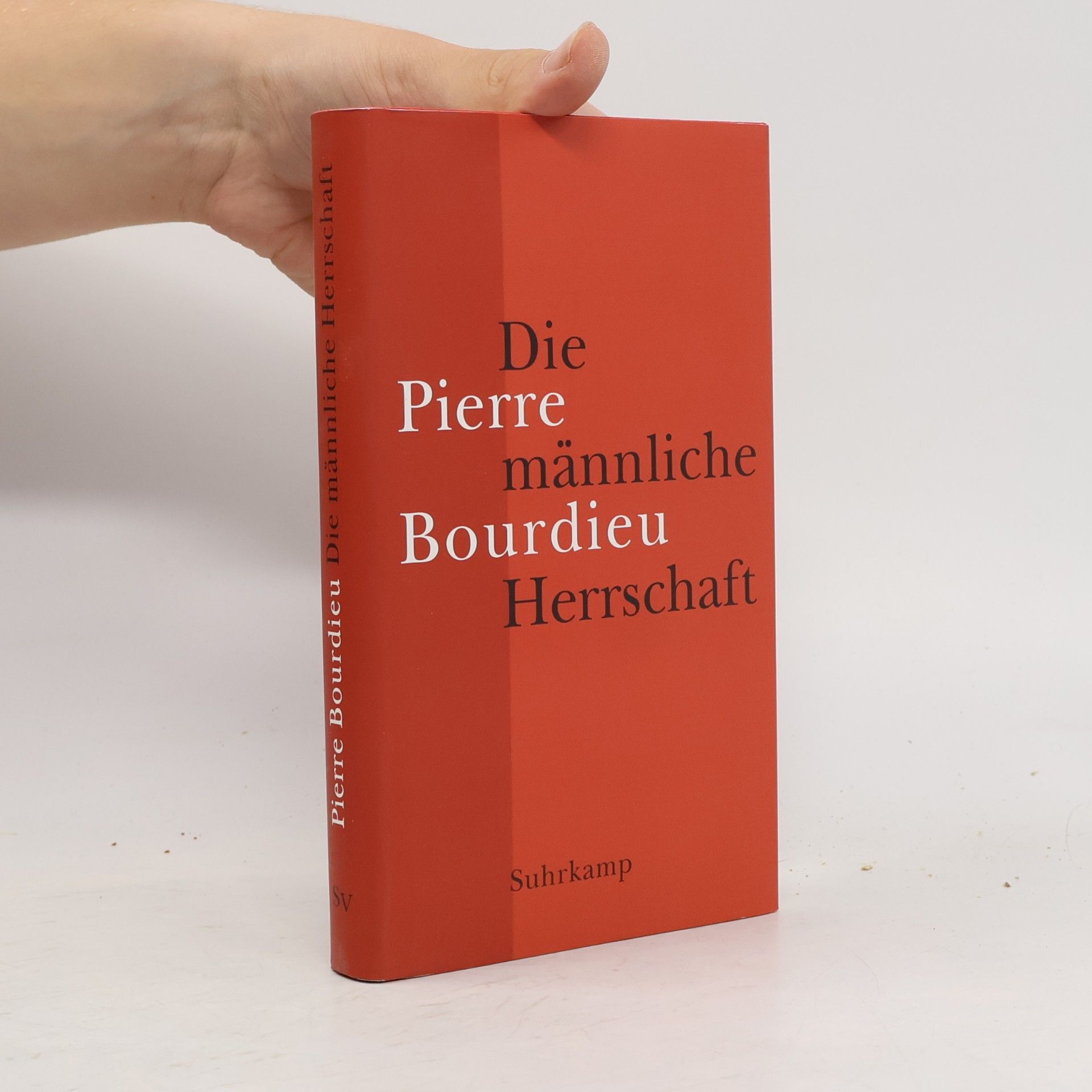 Pierre Bourdieu Die männliche Herrschaft