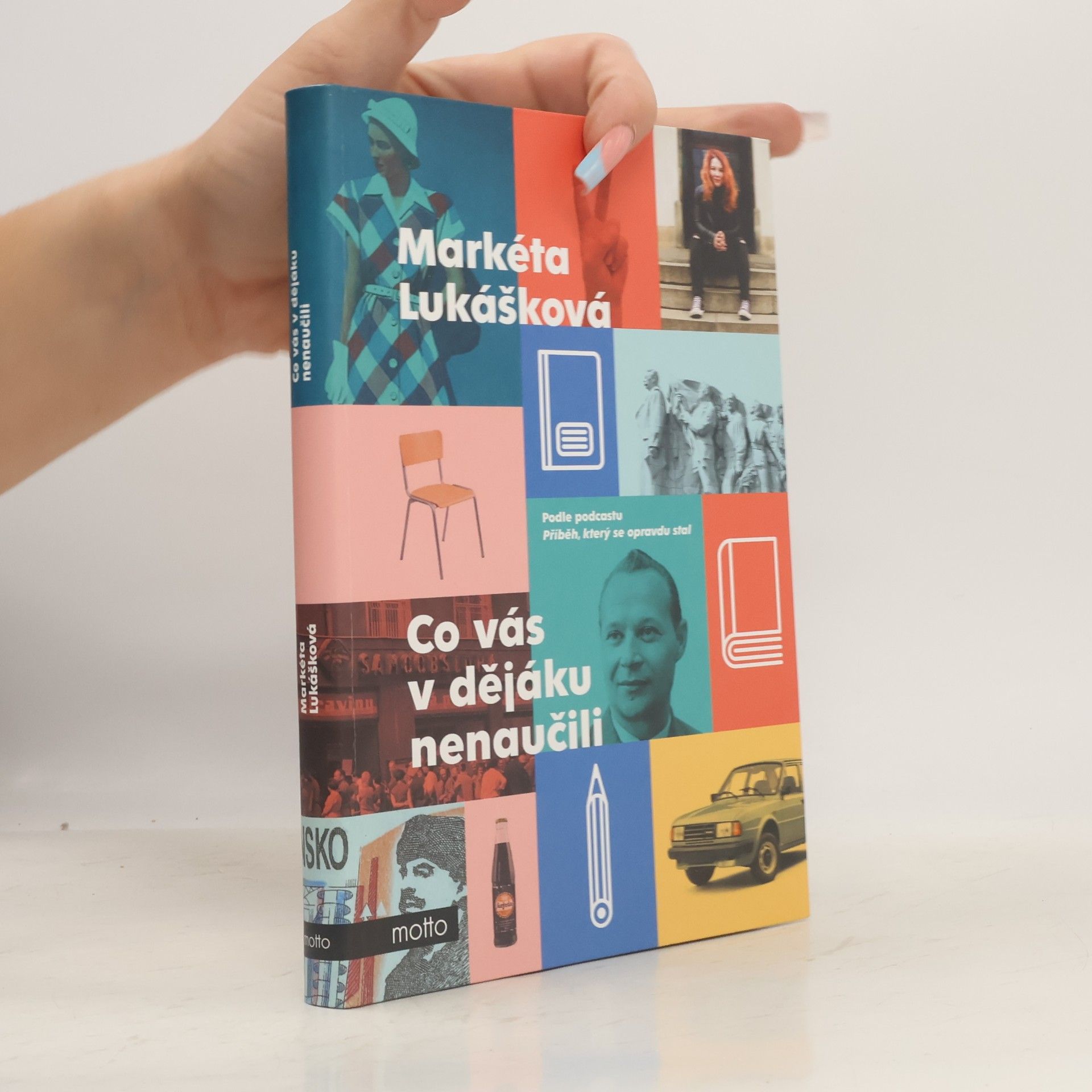 Markéta Lukášková Co vás v dějáku nenaučili