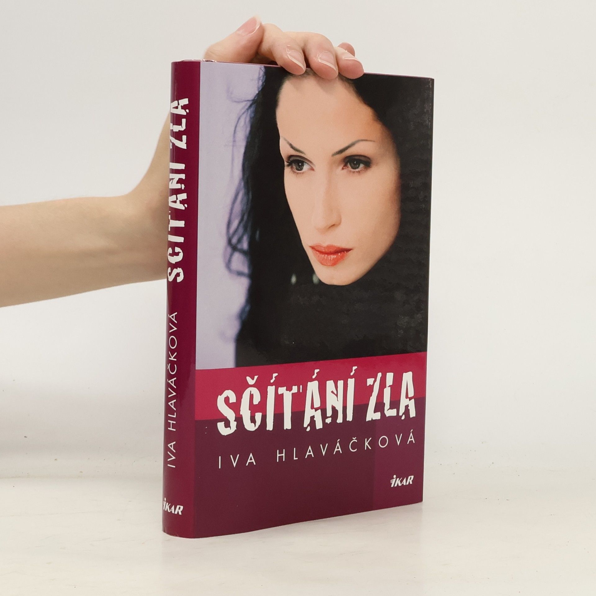 Iva Hlaváčková Sčítání zla