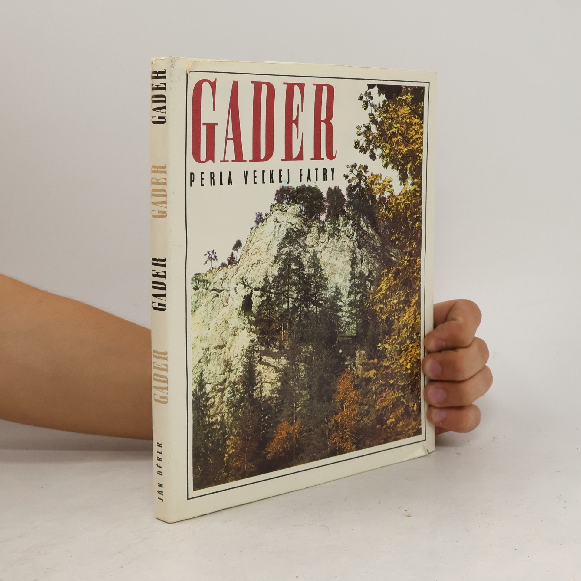 Ján Dérer Gader. Perla Veľkej Fatry