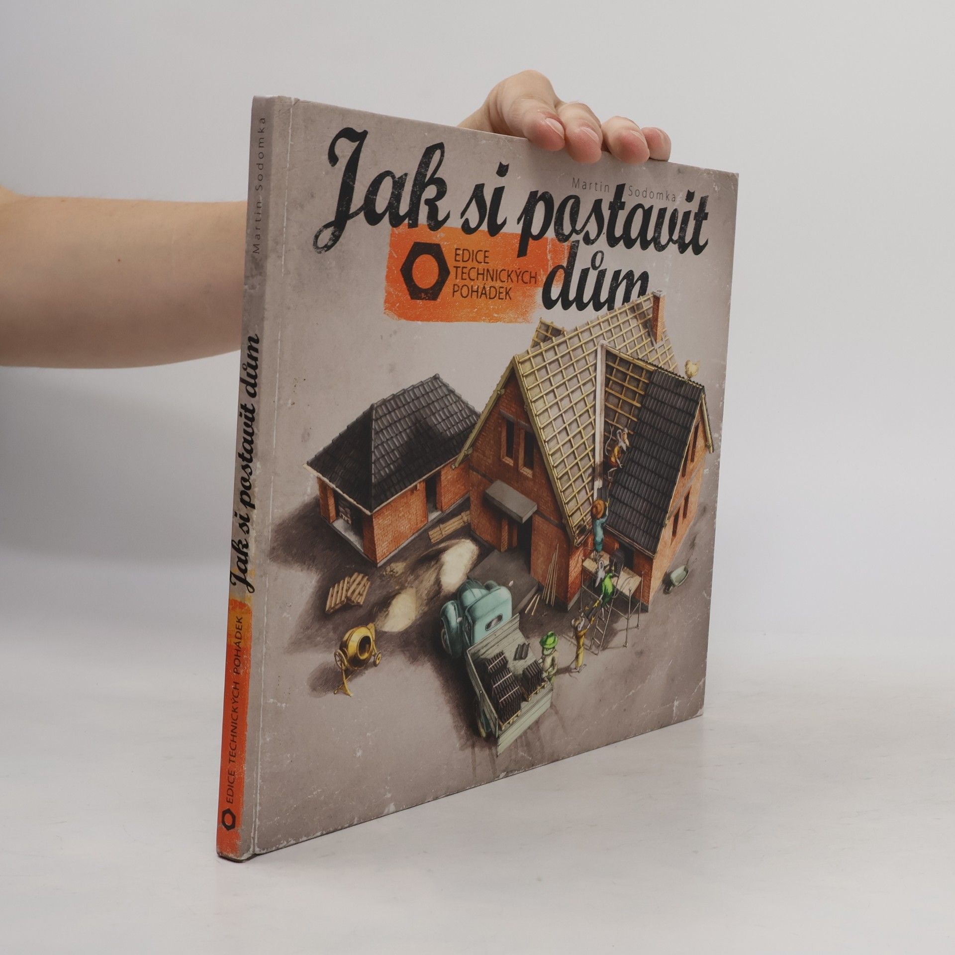 Martin Sodomka Jak si postavit dům