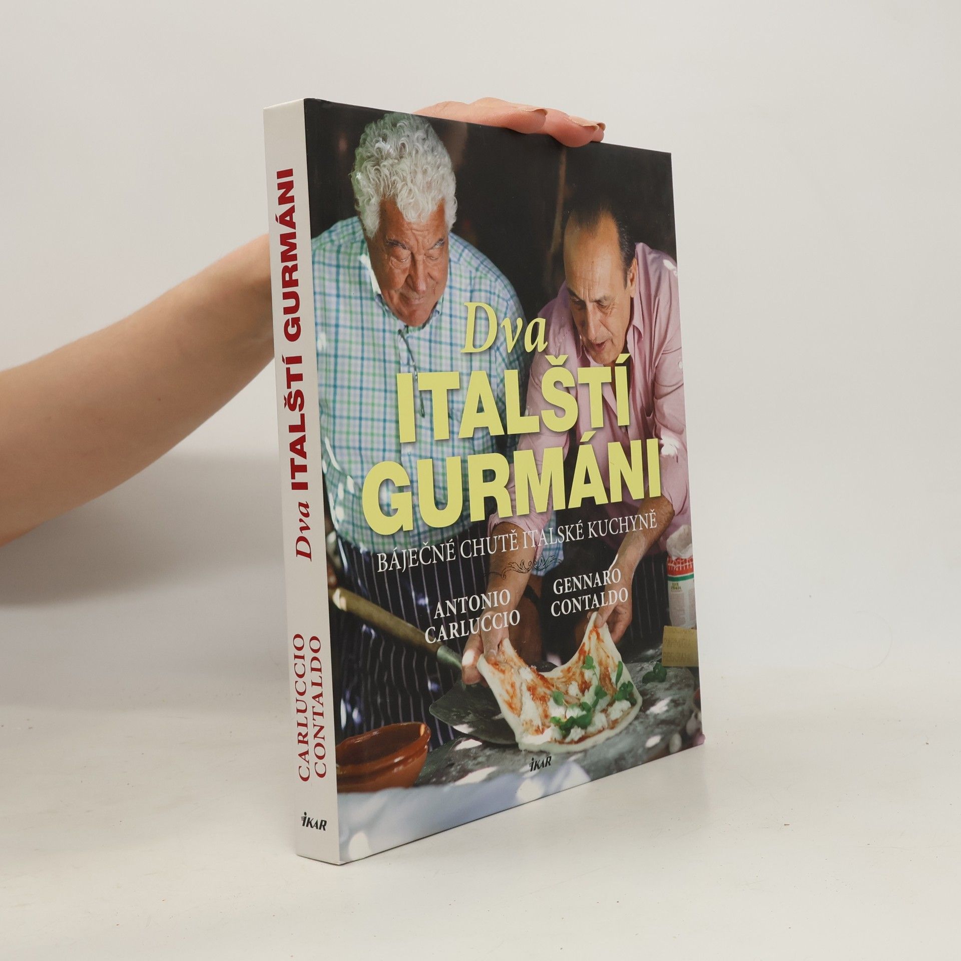Antonio Carluccio Dva italští gurmáni. Báječné chutě italské kuchyně