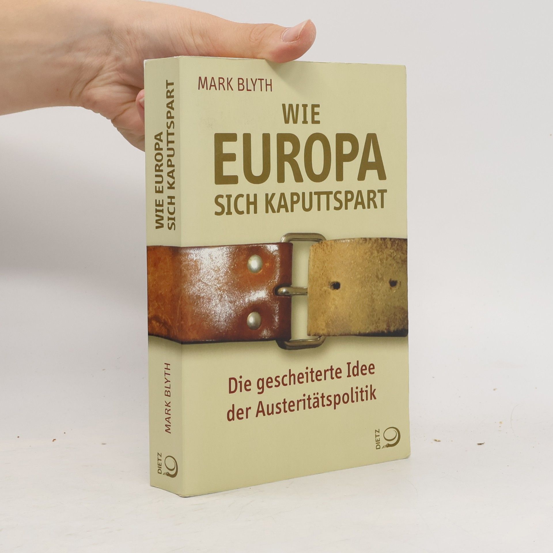 Mark Blyth Wie Europa sich kaputtspart
