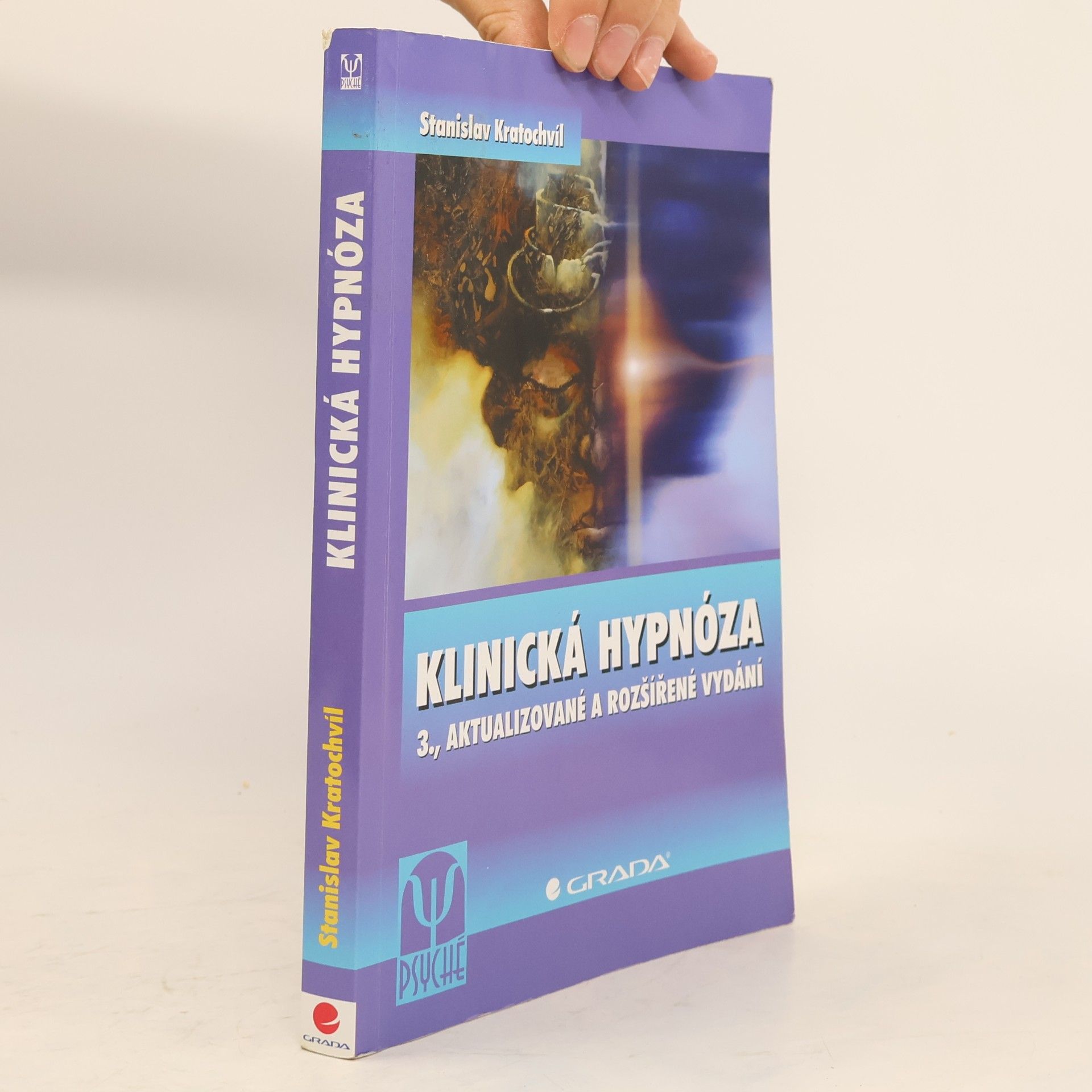 Stanislav Kratochvíl Klinická hypnóza - 3., aktualizované a rozšířené vydání
