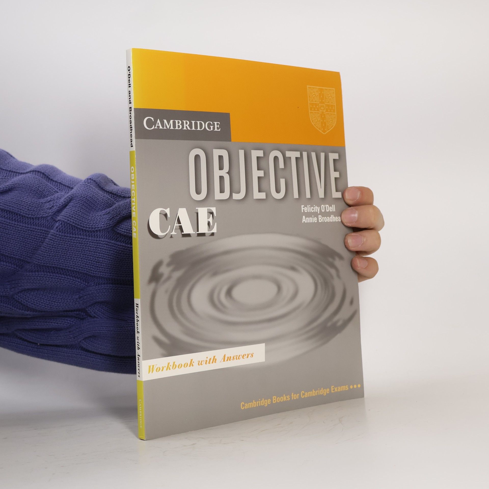 Felicity O'Dell Objective CAE : workbook with answers