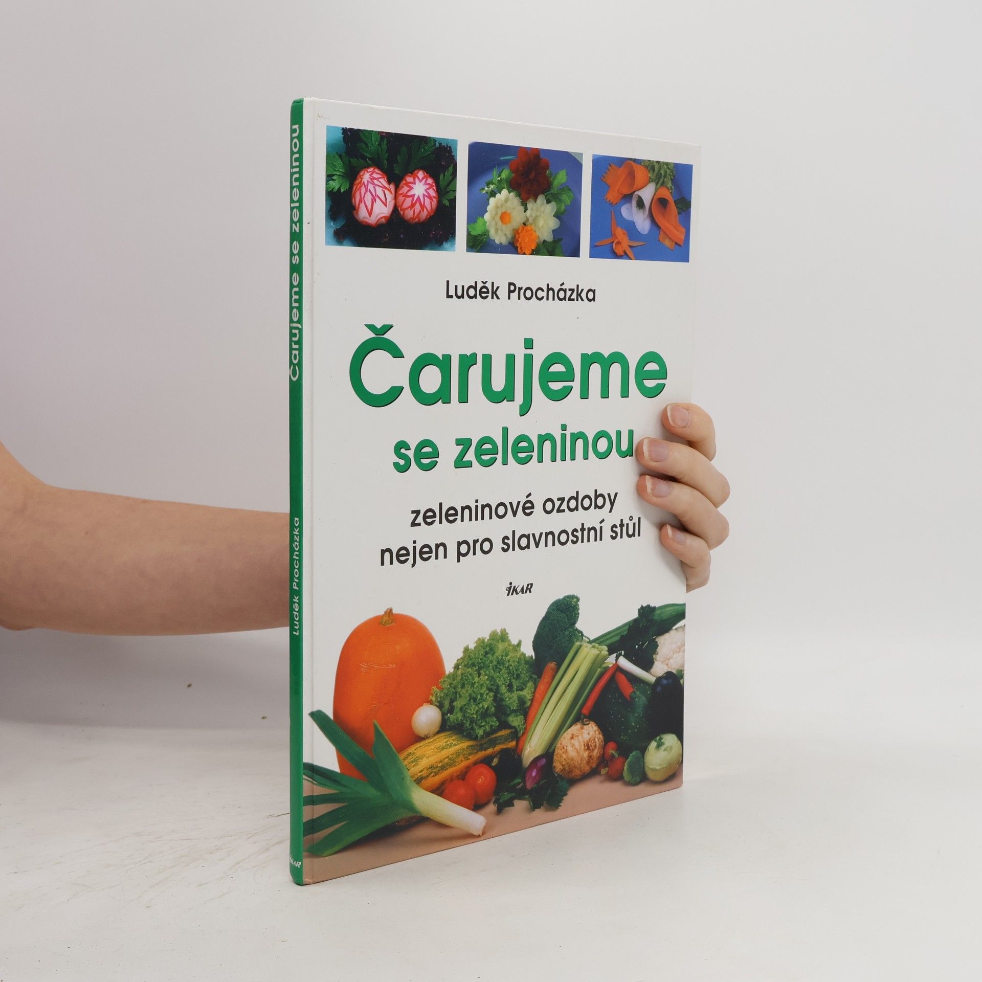 Collectif d'auteurs Čarujeme se zeleninou: Zeleninové ozdoby nejen pro slavnostní stůl