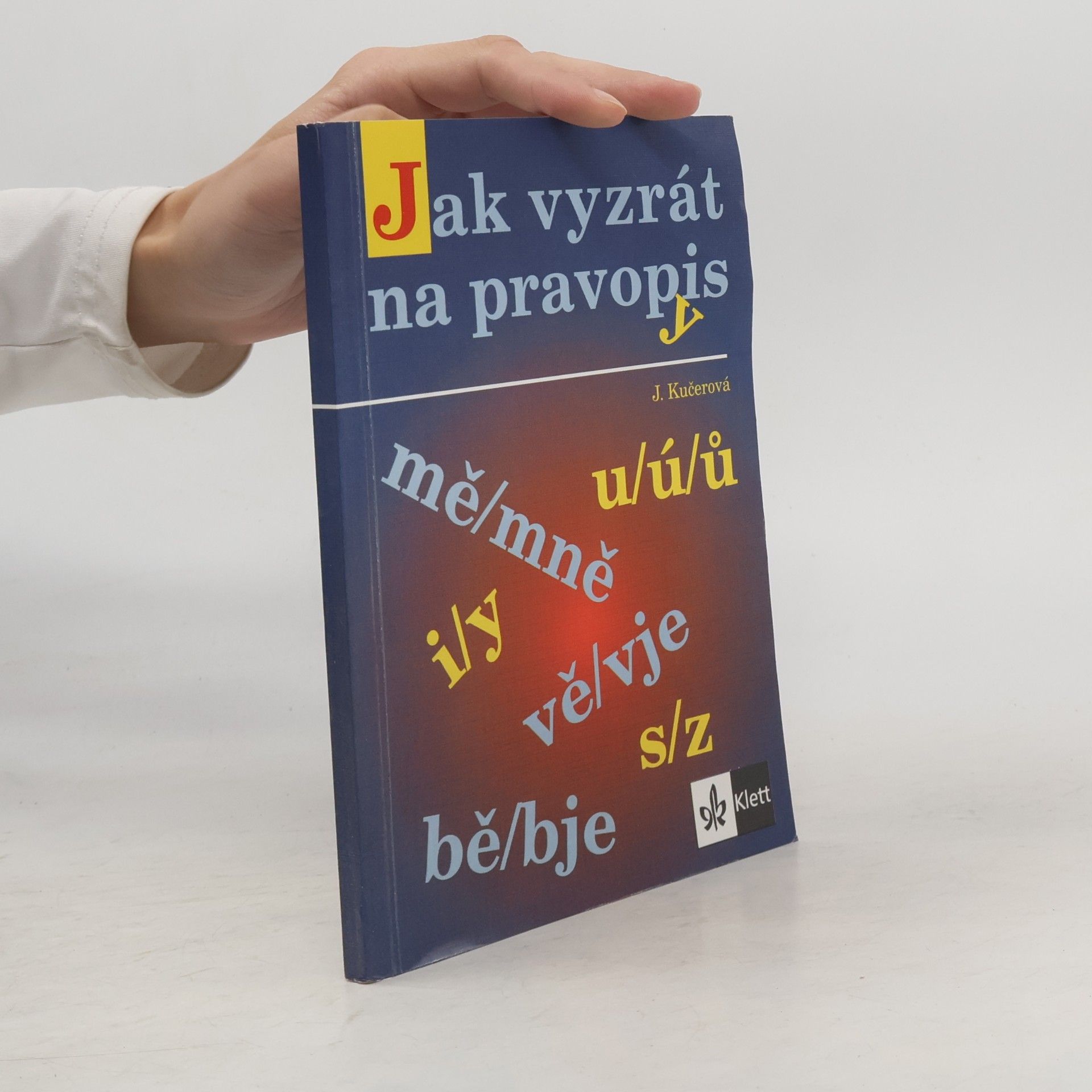Jitka Kučerová Jak vyzrát na pravopis