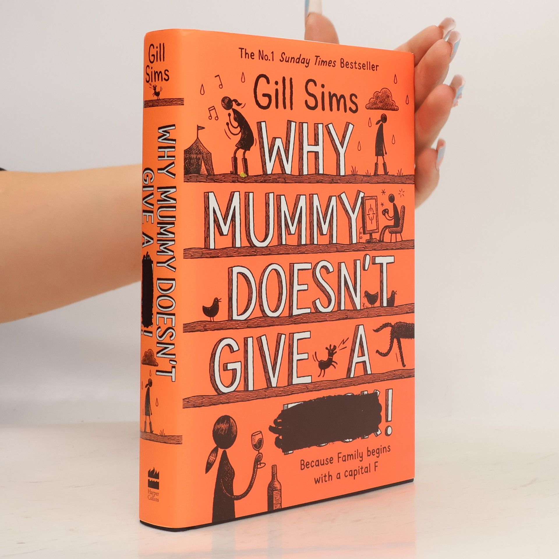 Gill Sims Why mummy doesn't give a ****!