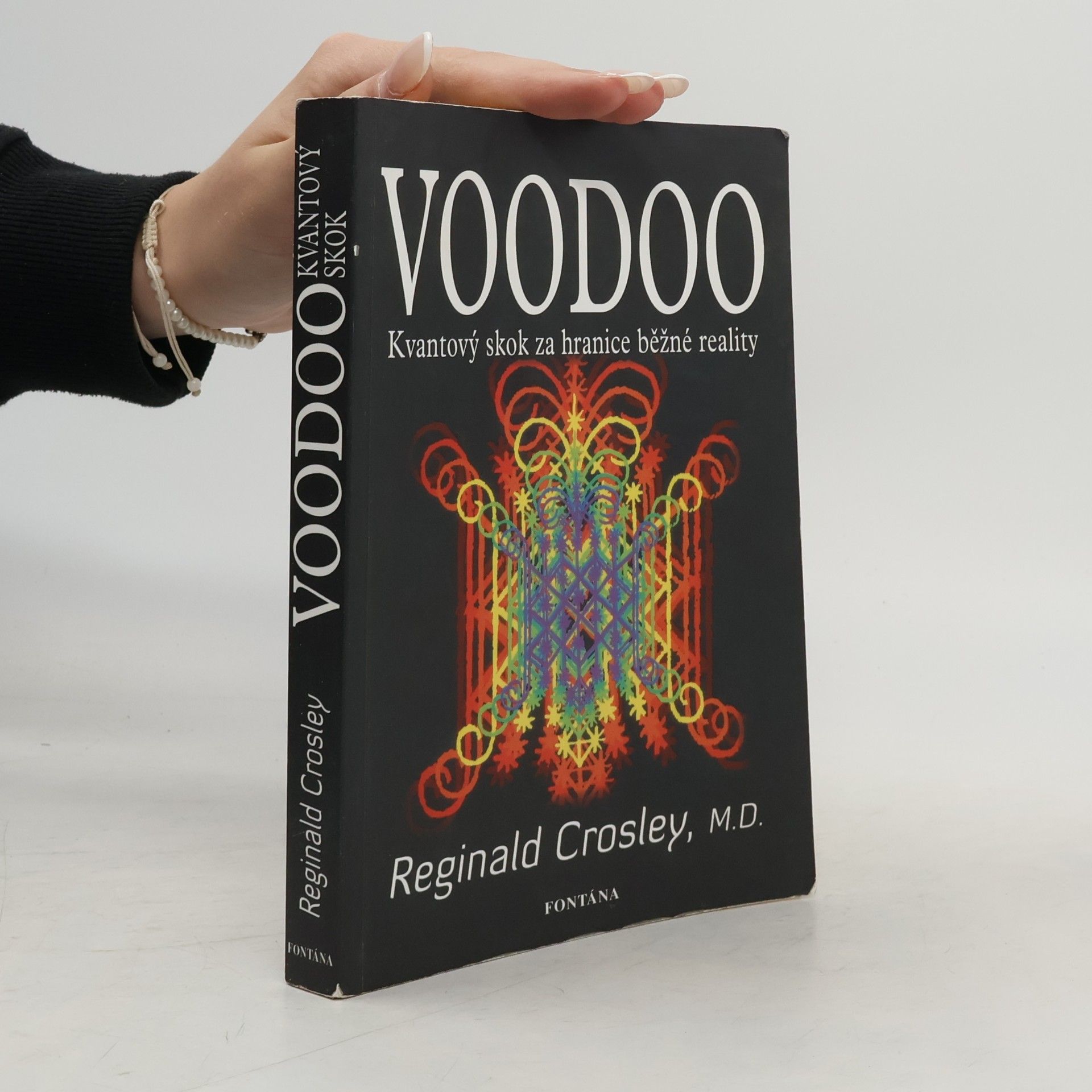 Reginald Crosley Voodoo: Kvantový skok za hranice běžné reality