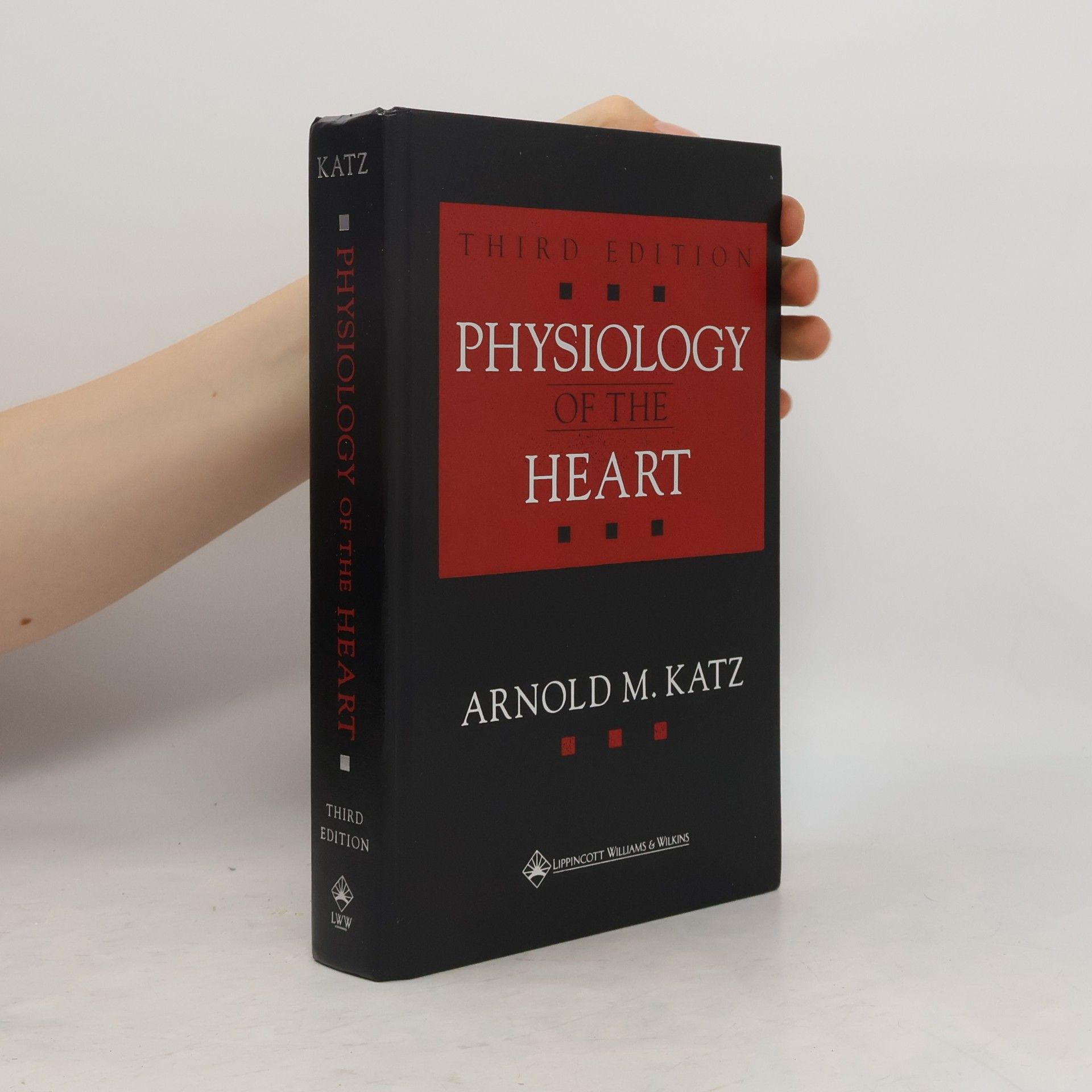 Arnold M. Katz Physiology of the Heart