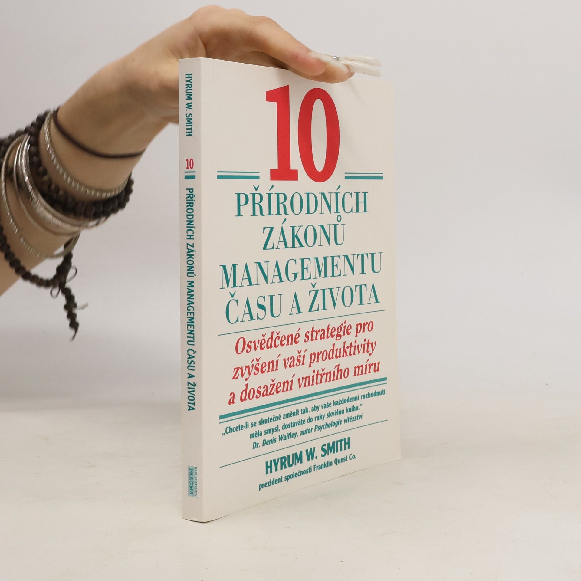 Hyrum W. Smith 10 přírodních zákonů managementu času a života