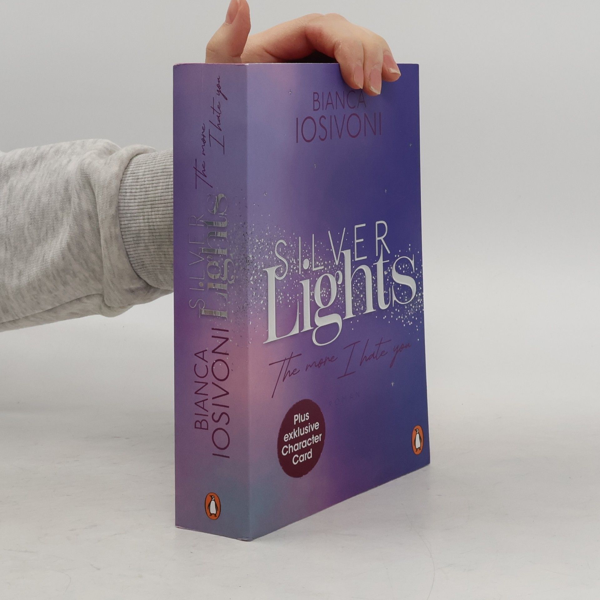 Bianca Iosivoni Silver Lights. The More I Hate You