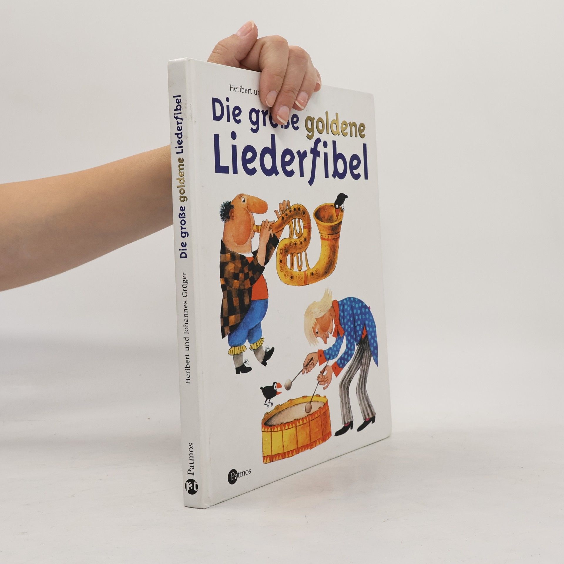 Heribert Grüger Die grosse goldene Liederfibel
