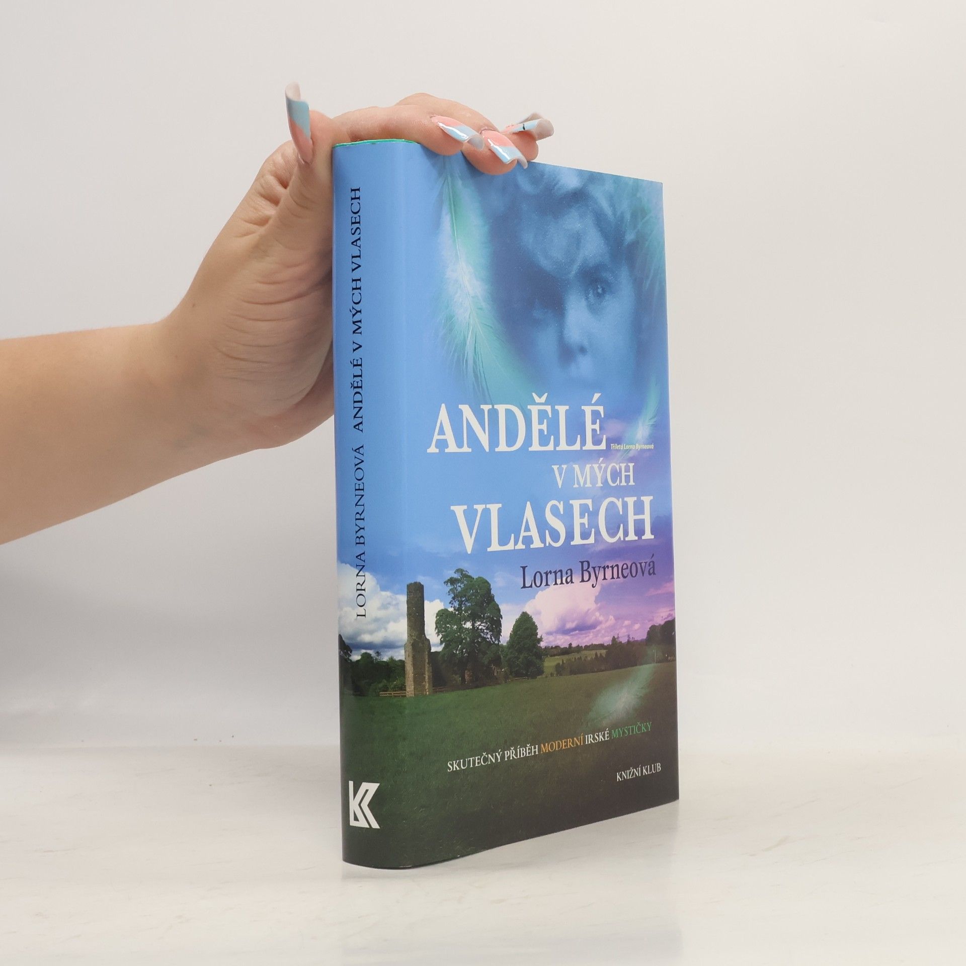 Lorna Byrne Andělé v mých vlasech : vzpomínky