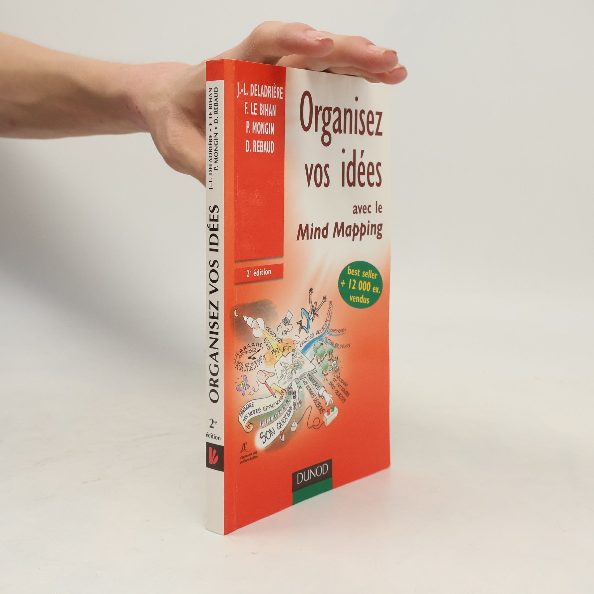 Denis Rebaud Organisez vos idées avec le Mind Mapping - 2e édition