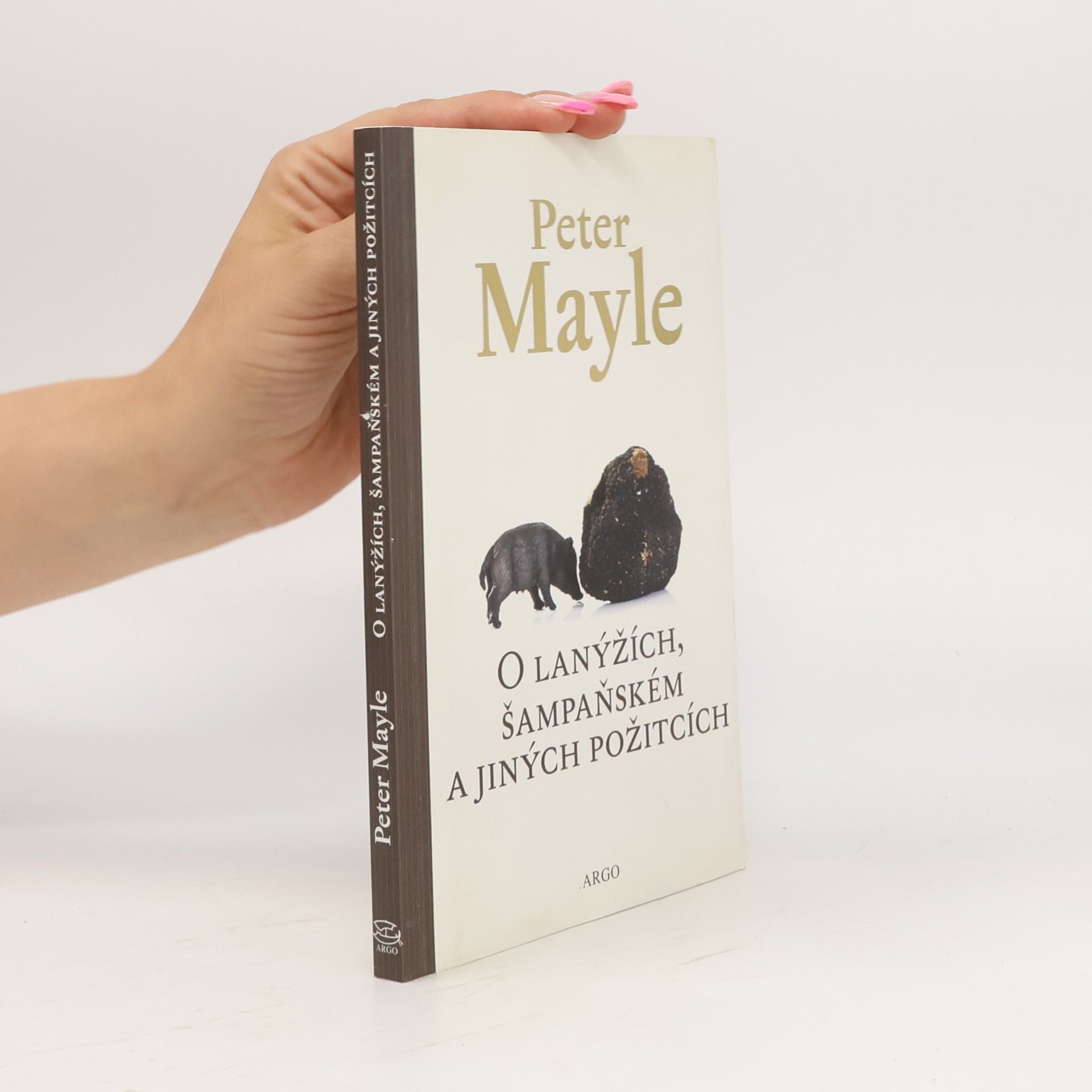 Peter Mayle O lanýžích, šampaňském a jiných požitcích