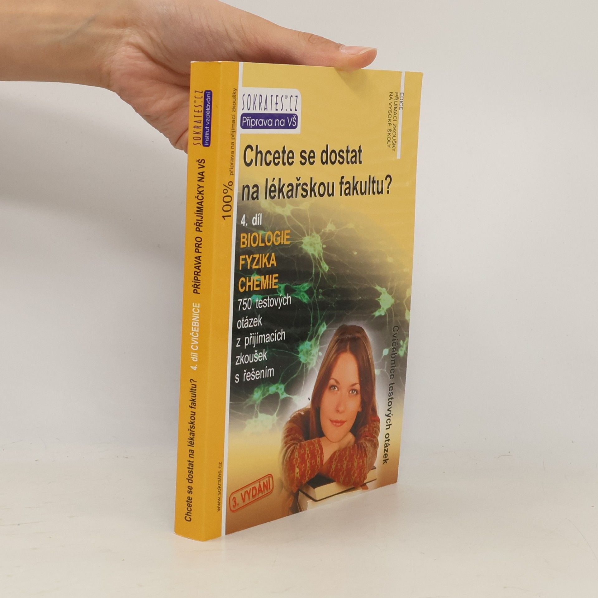 Iveta Fryšová Chcete se dostat na lékařskou fakultu? 4. Biologie, fyzika, chemie