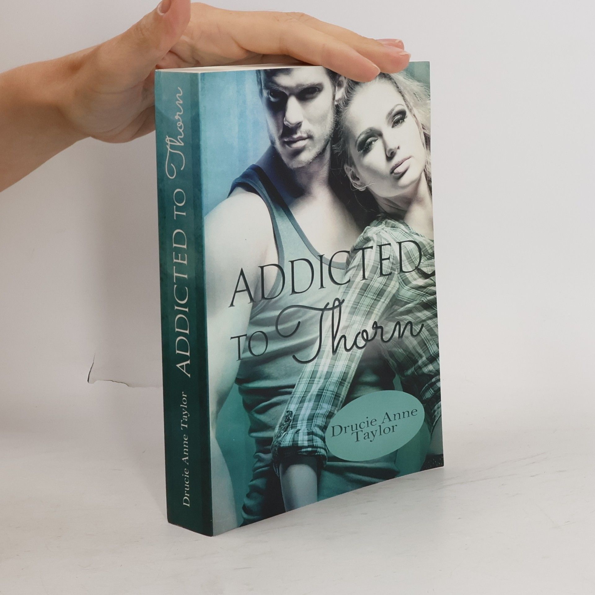 Drucie Anne Taylor Heart vs. Head - 2: Addicted to Thorn