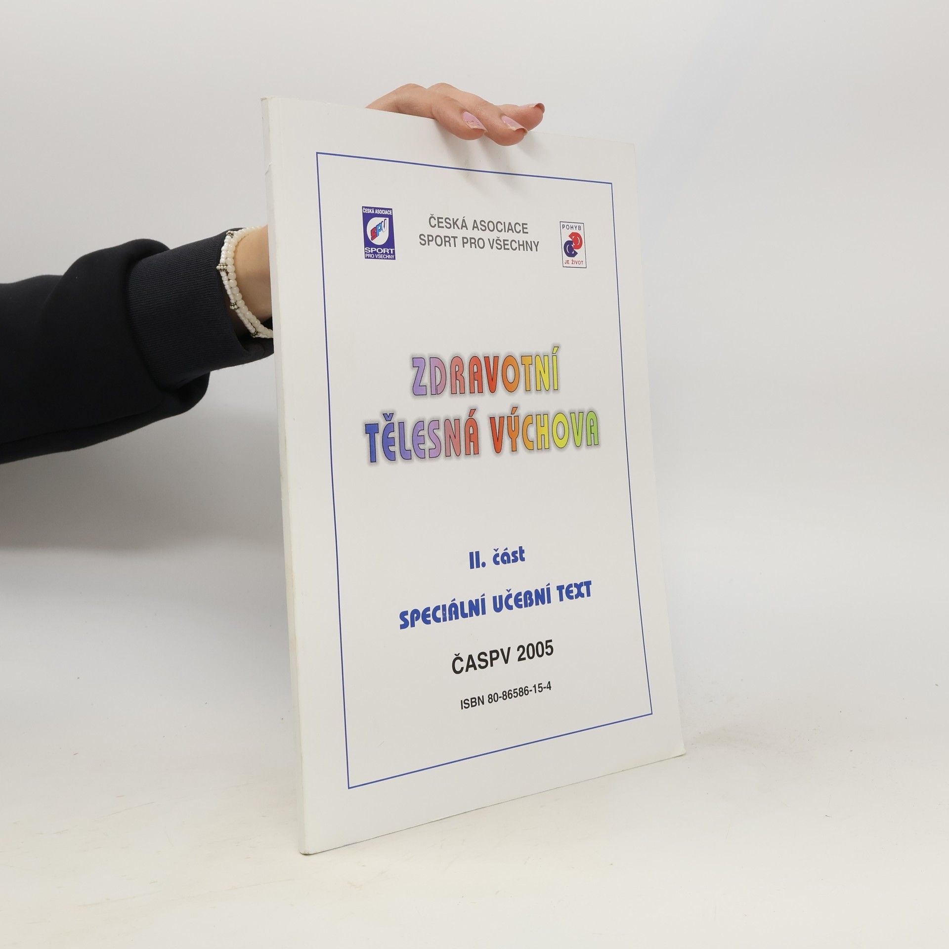 Zdravotní tělesná výchova: speciální učební text. I. a II. část