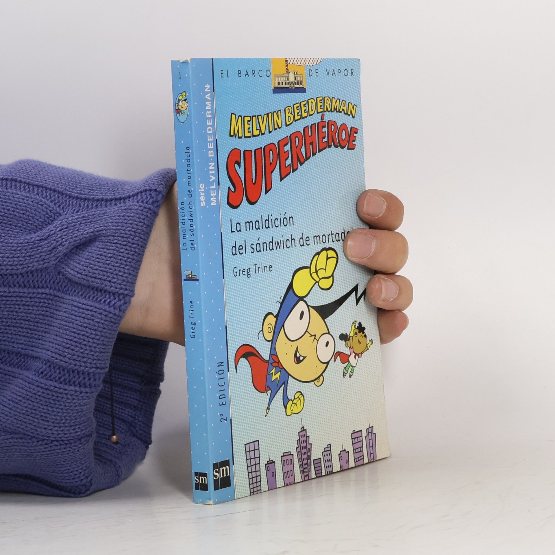 Greg Trine Melvin Beederman Superhéroe - 1: La maldición del sándwich de mortadela