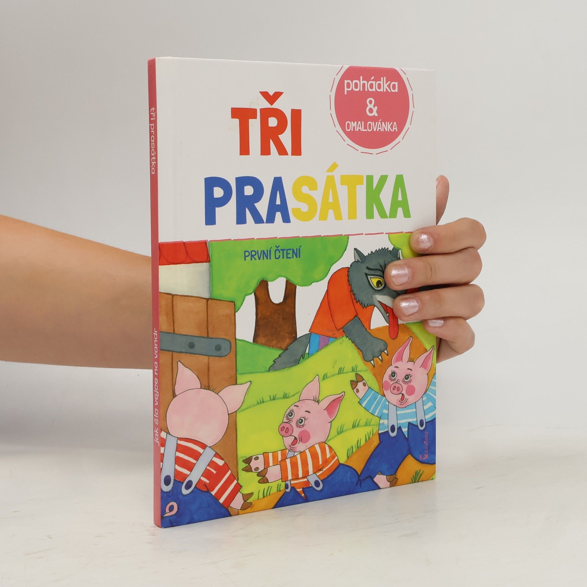 Renáta Frančíková Tři prasátka / Jak šlo vejce na vandr