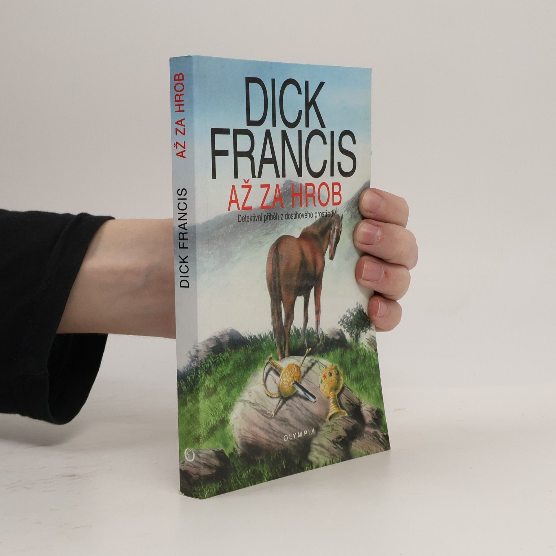 Dick Francis Až za hrob