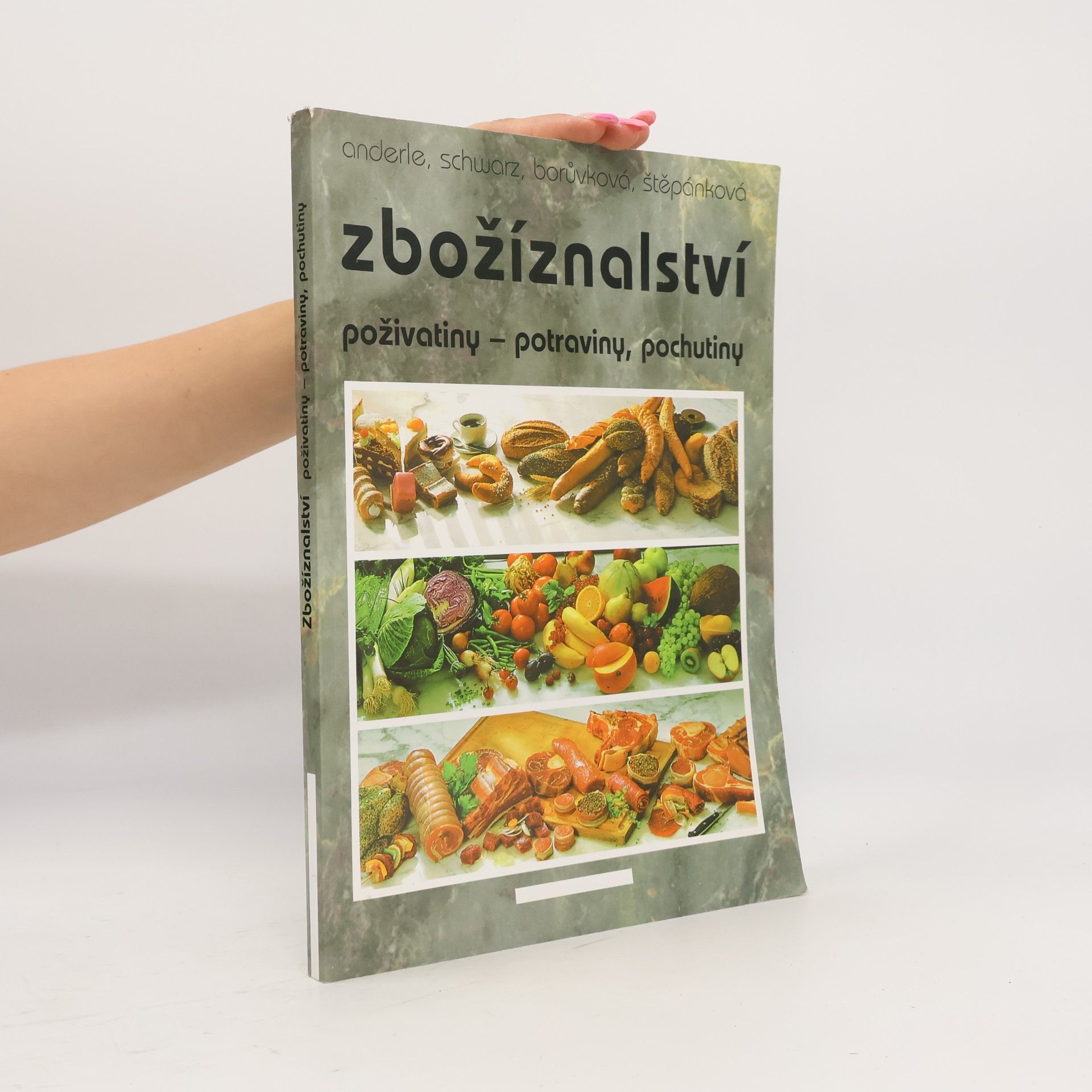 Vlasta Borůvková Zbožíznalství : poživatiny - potraviny, pochutiny