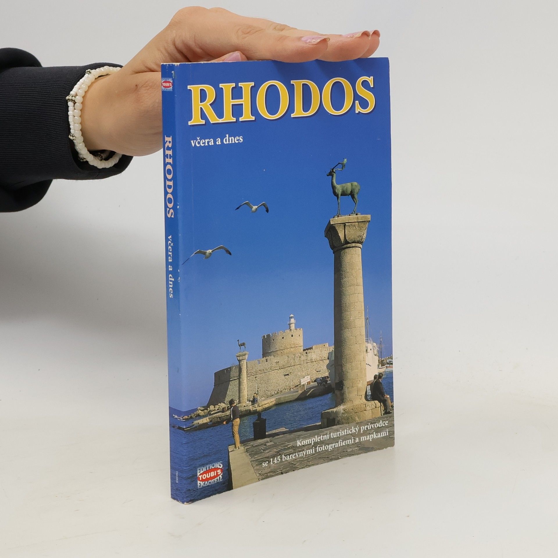 Pavlína Paschou Rhodos včera a dnes : kompletní turistický průvodce se 145 barevnými fotografiemi a mapkami