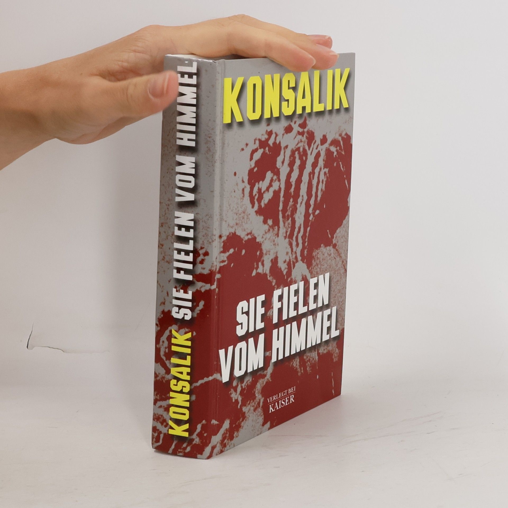Heinz G. Konsalik Sie fielen vom Himmel