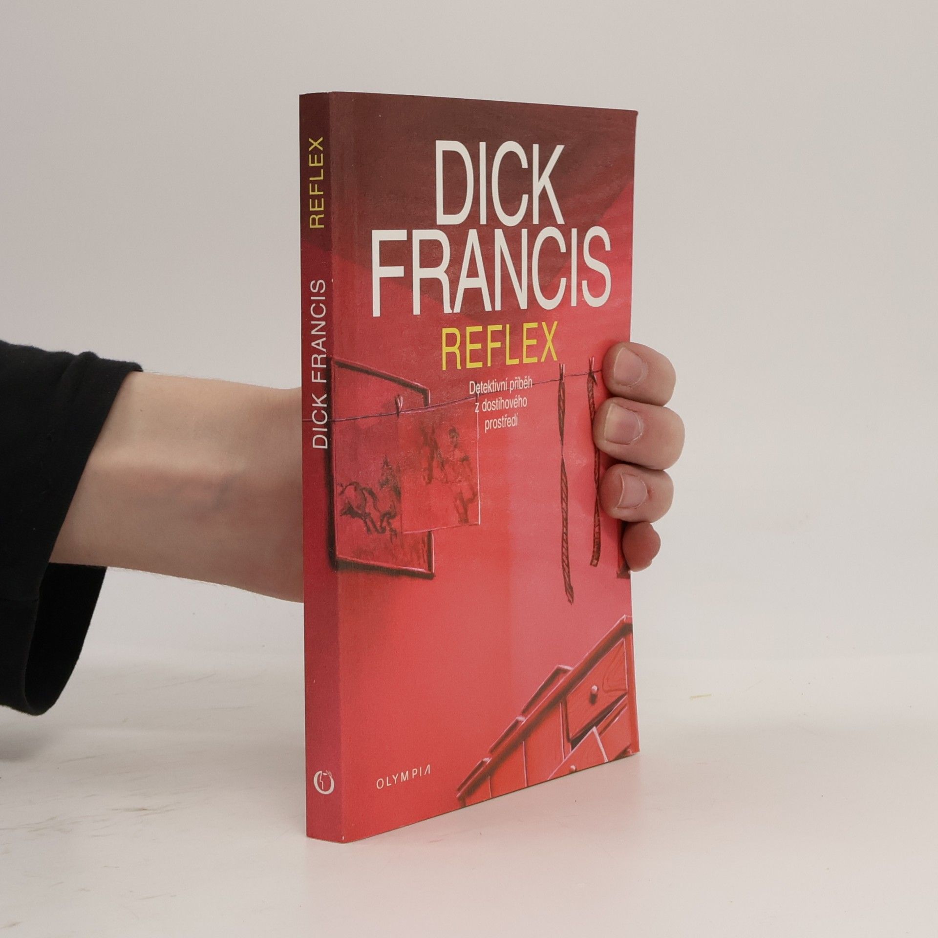 Dick Francis Reflex : detektivní příběh z dostihového prostředí