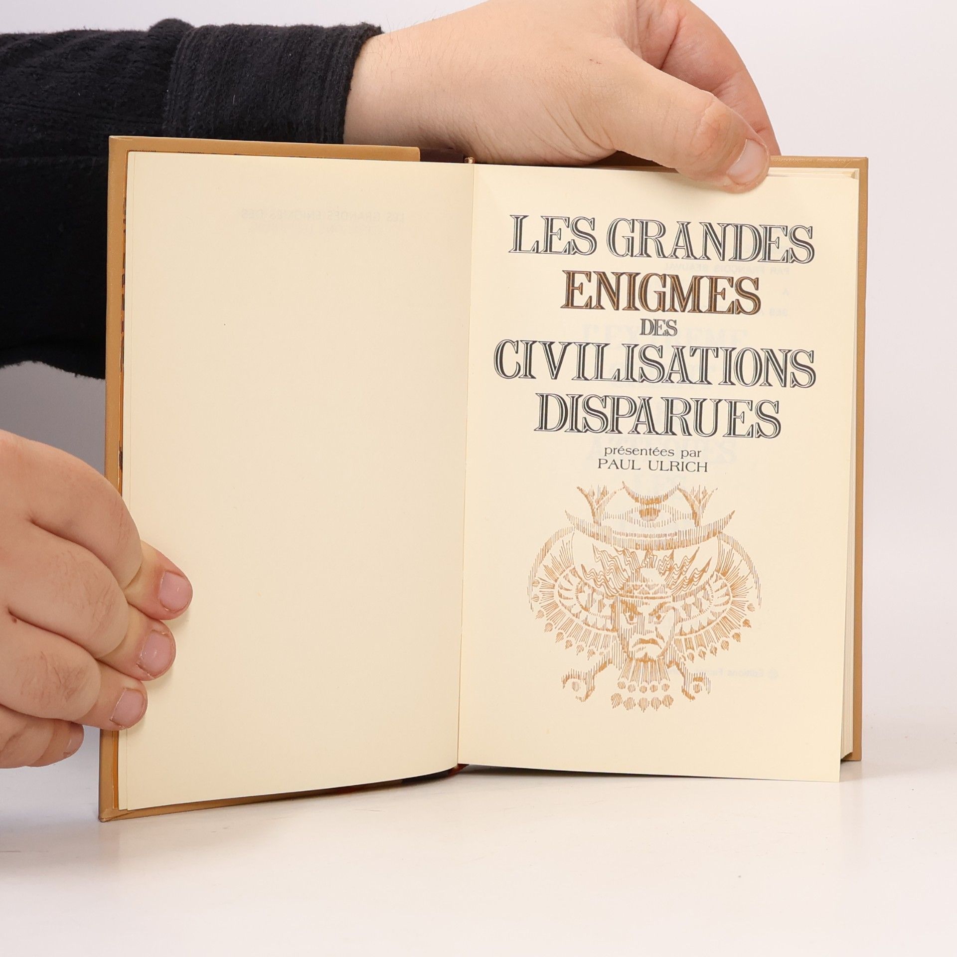 Paul Ulrich Les grandes enigmes des civilisations disparues II.