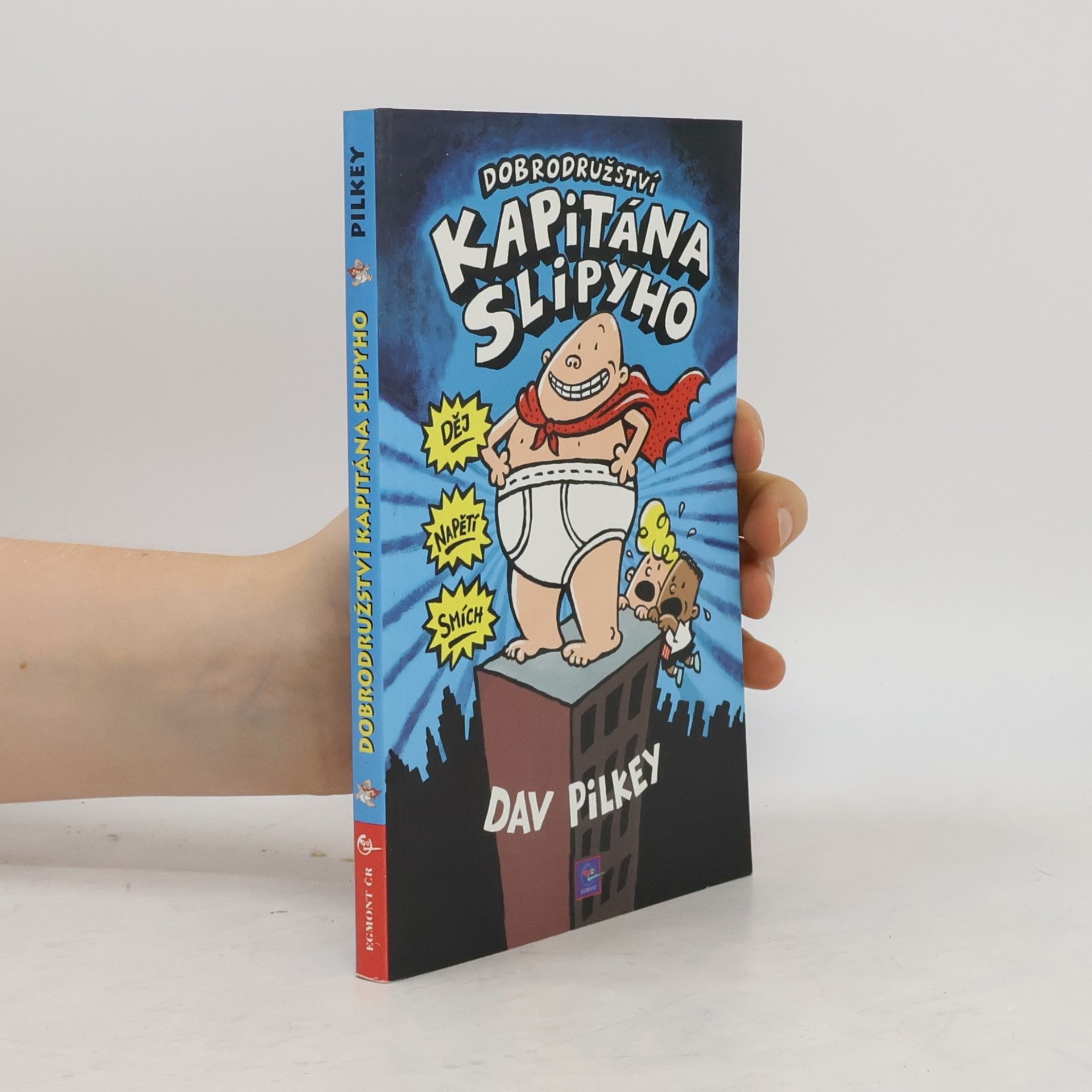 Dav Pilkey Dobrodružství kapitána Slipyho